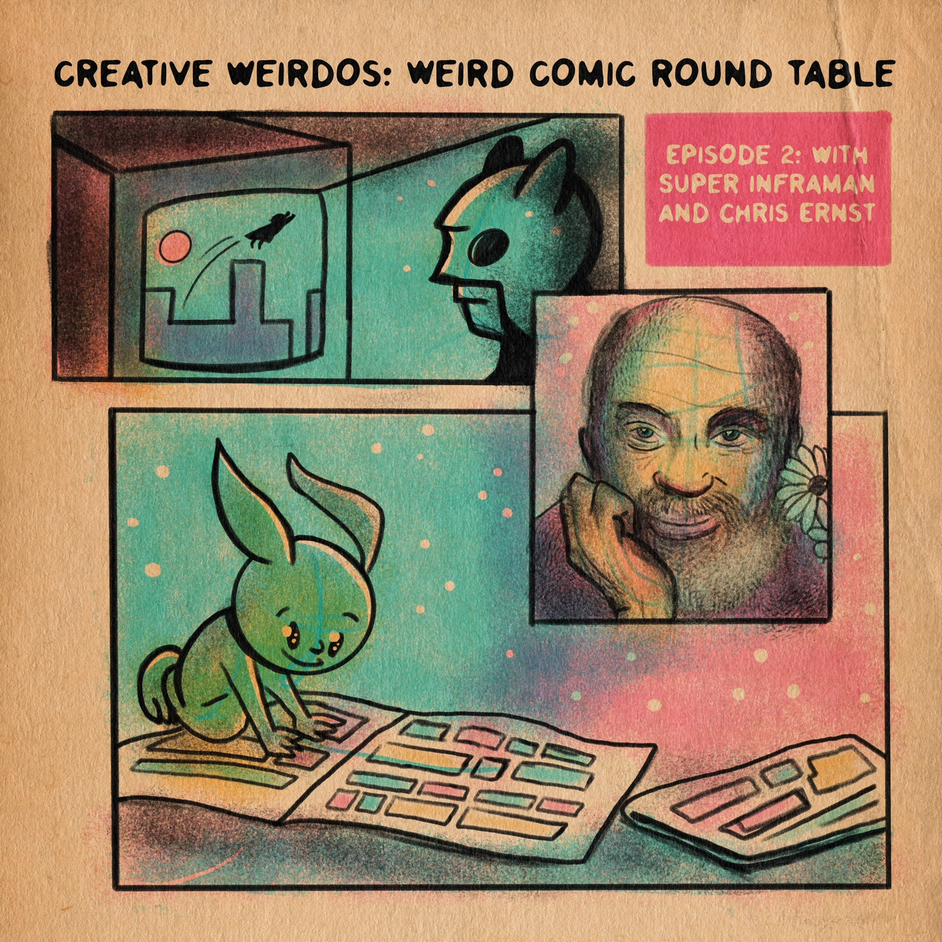 Creative Weirdos - Conversations with fellow weirdos about art, the paranormal, comic books & more!