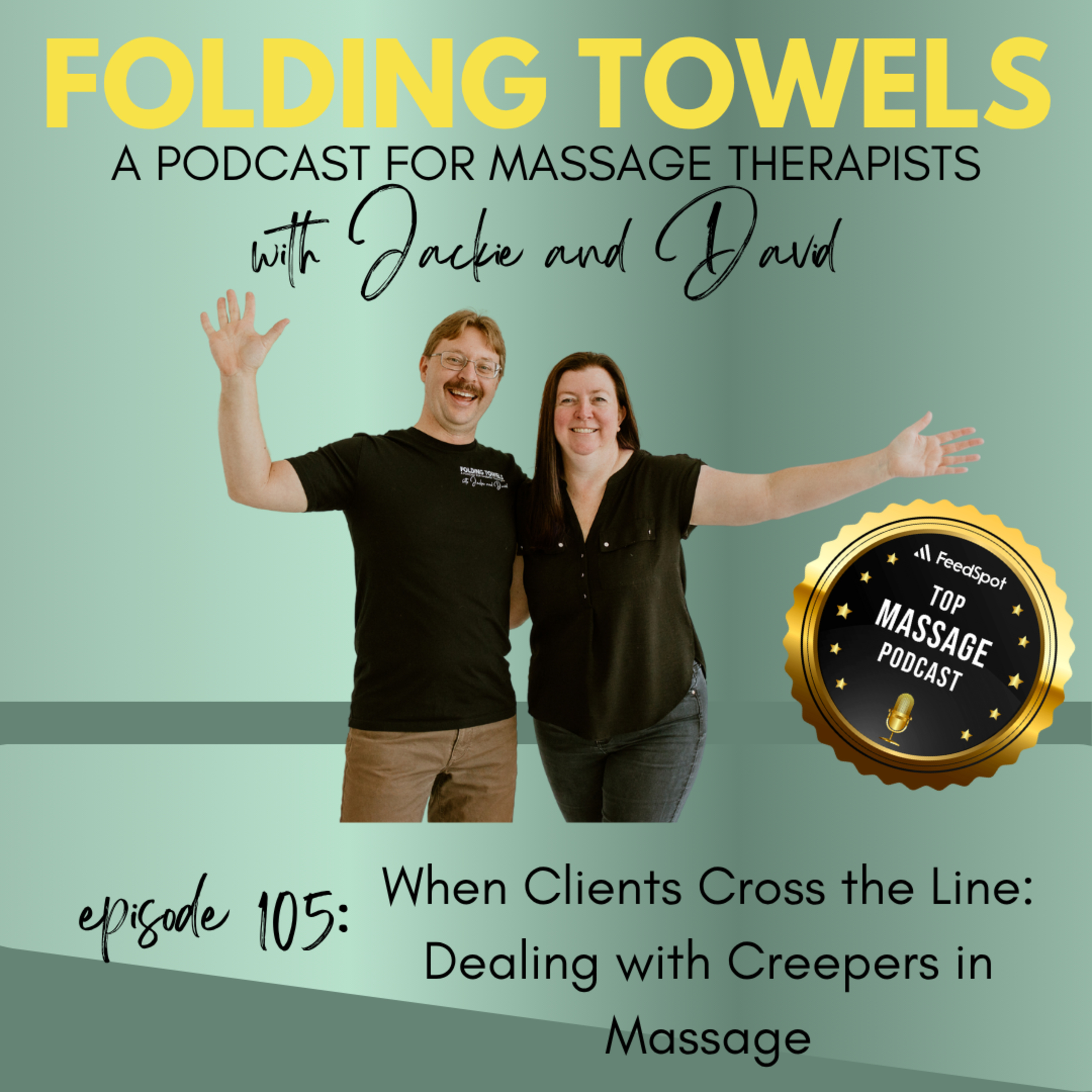 Folding Towels - A Podcast for Massage Therapists with Jackie and David