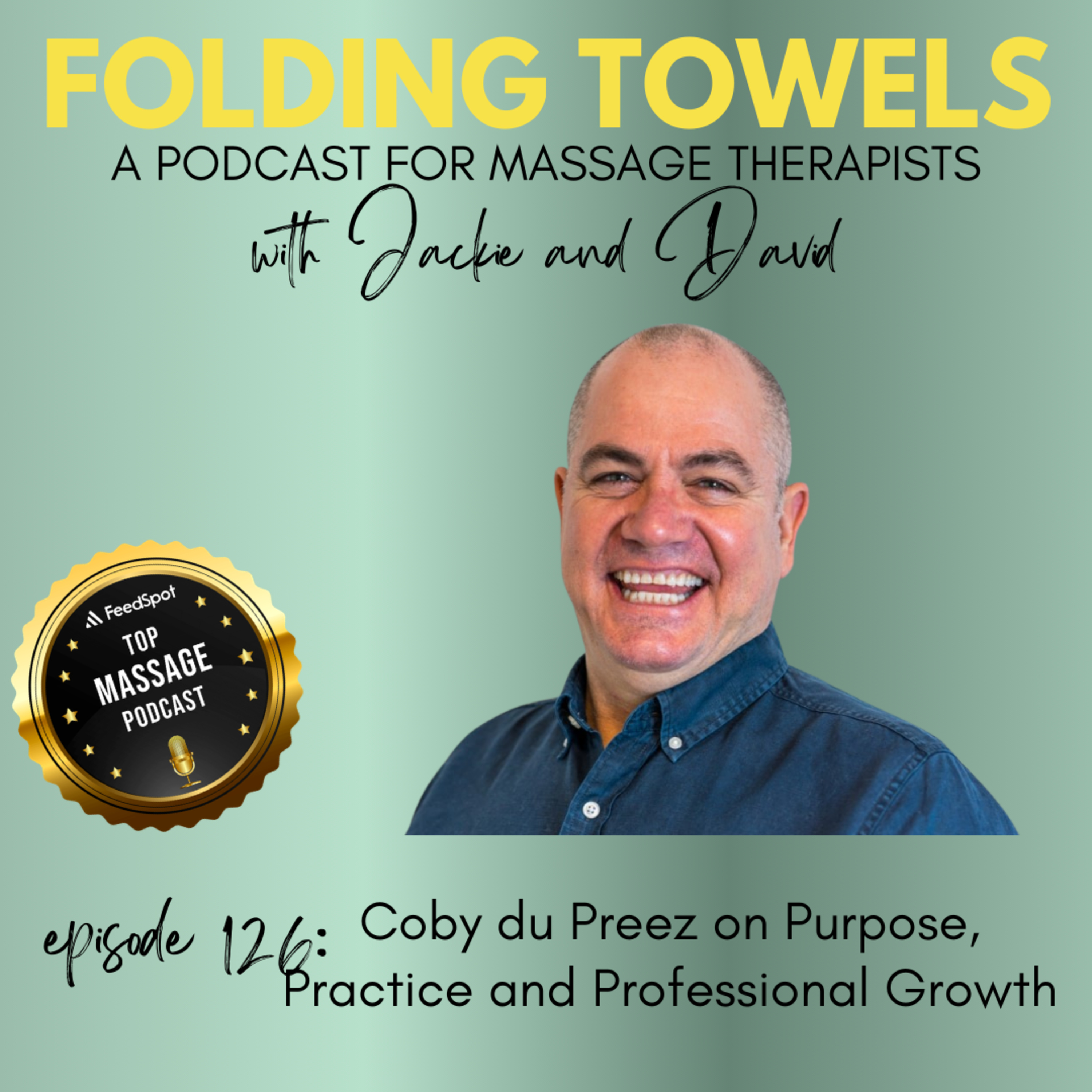 Episode 126: Coby du Preez on Purpose, Practice and Professional Growth episode artwork