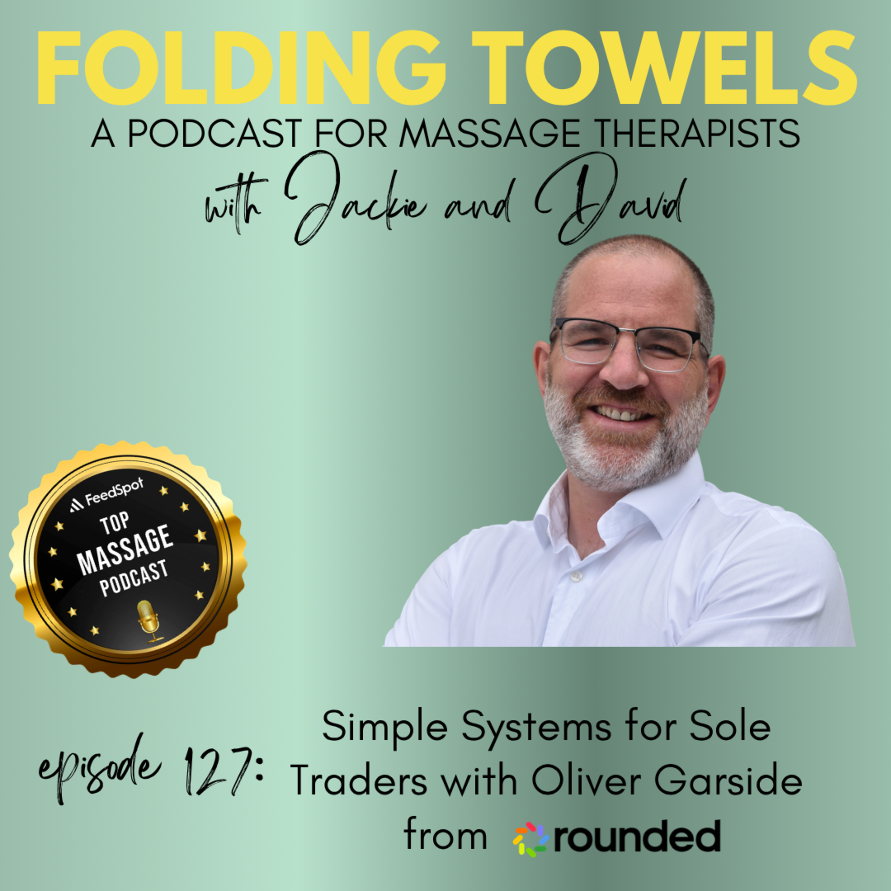 Episode 127: Simple Systems for Sole Traders with Oliver Garside (Rounded) episode artwork