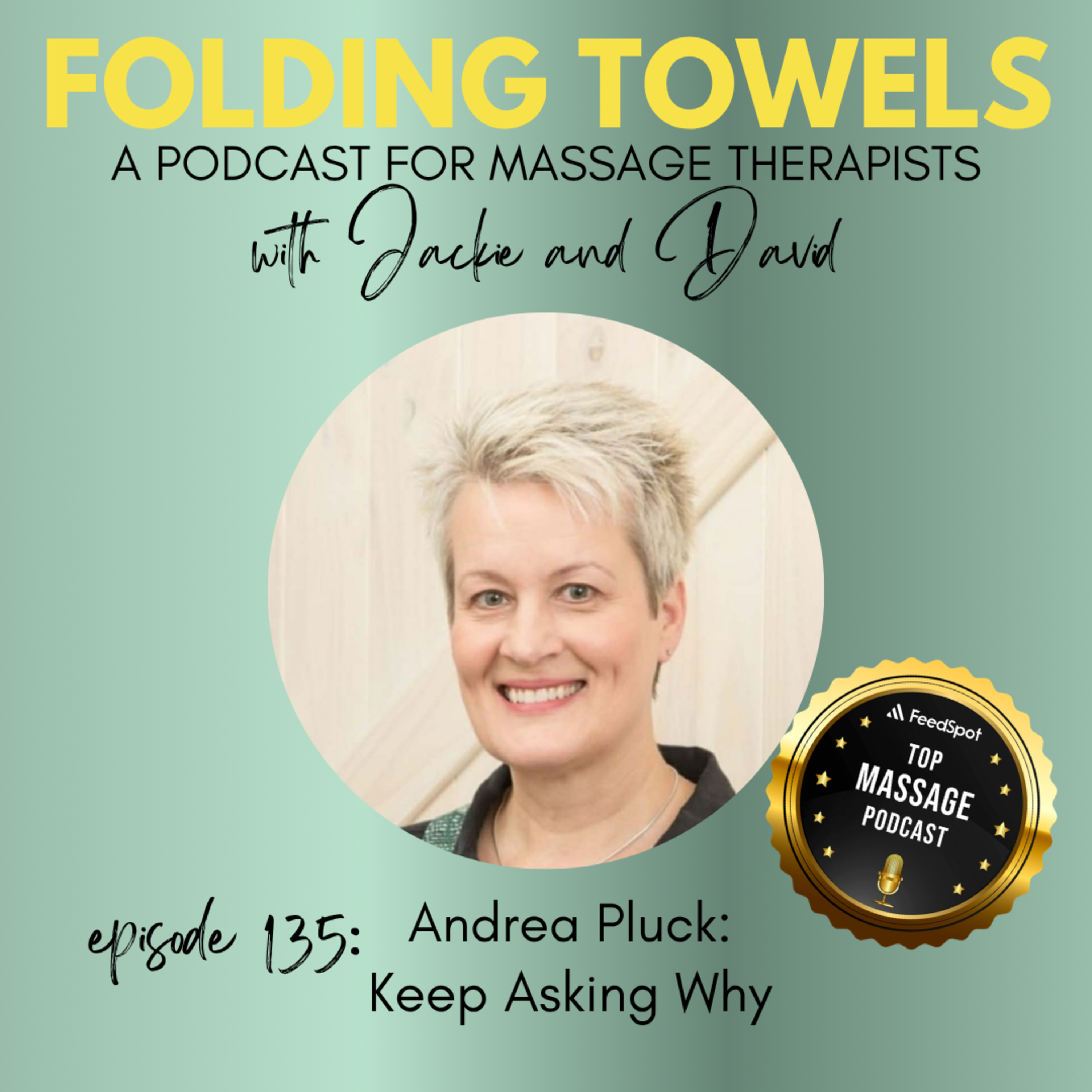 Episode 135: Andrea Pluck: Keep Asking Why episode artwork