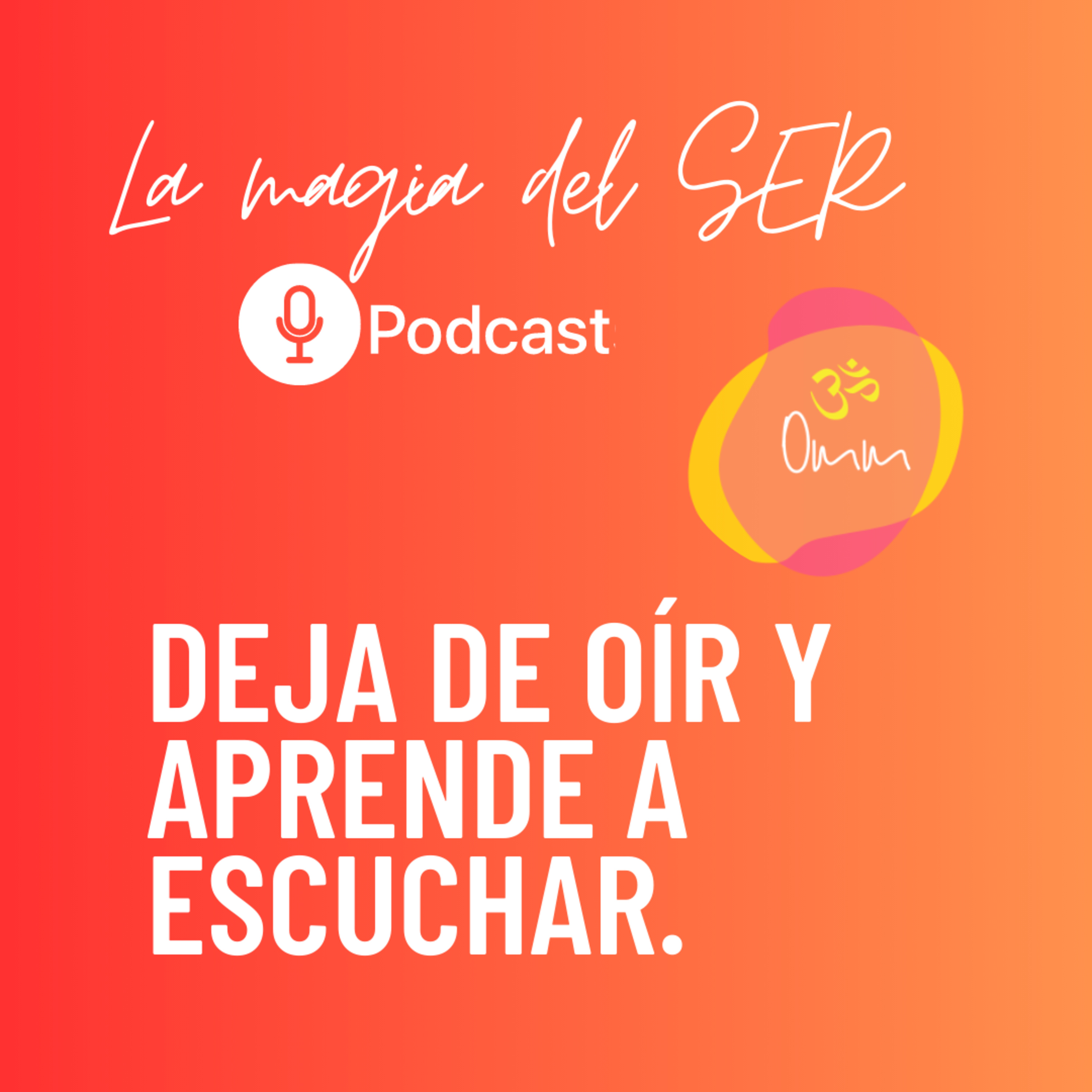 Deja de oír y aprende a escuchar.