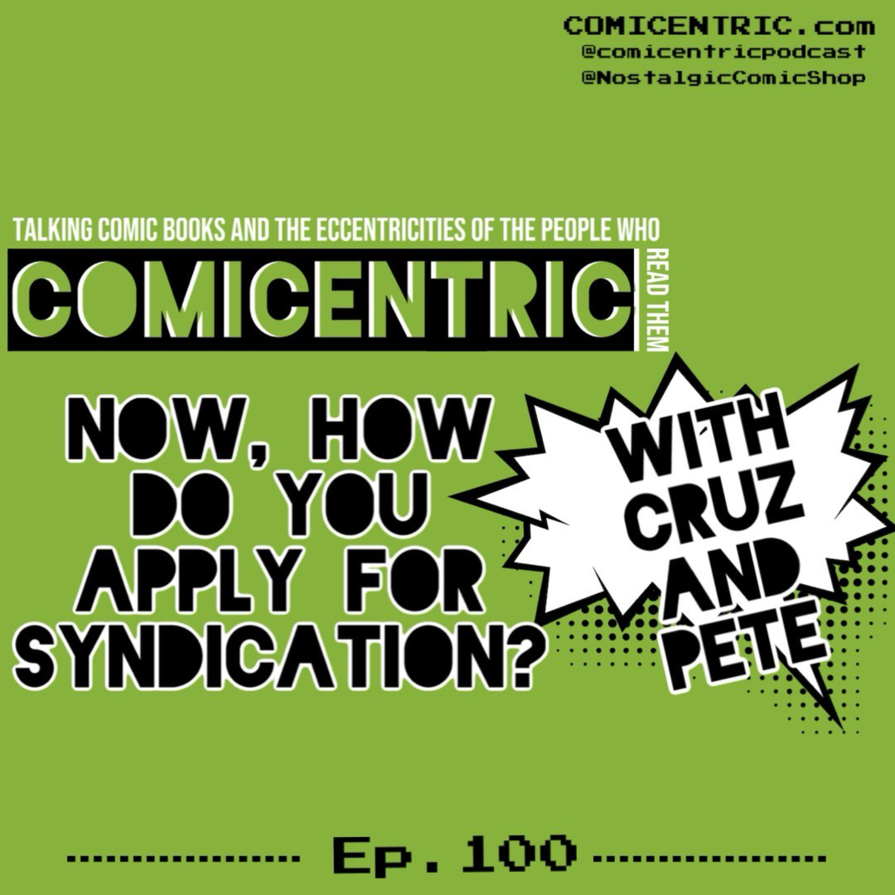 ComiCentric Issue 100: Now, how do you apply for syndication?⁠