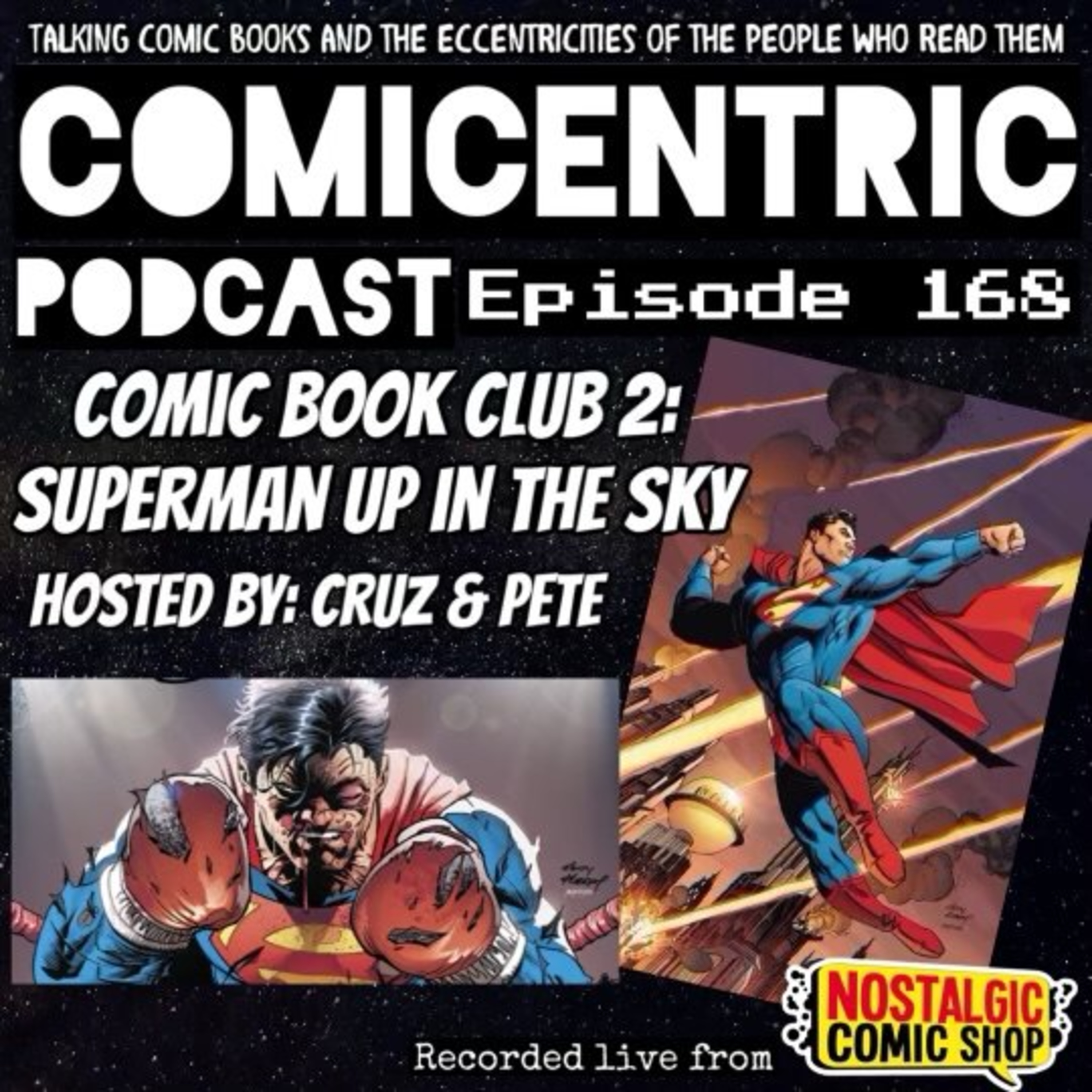 ⁠ComiCentric 168: COMIC BOOK CLUB 2: Superman Up in the Sky⁠