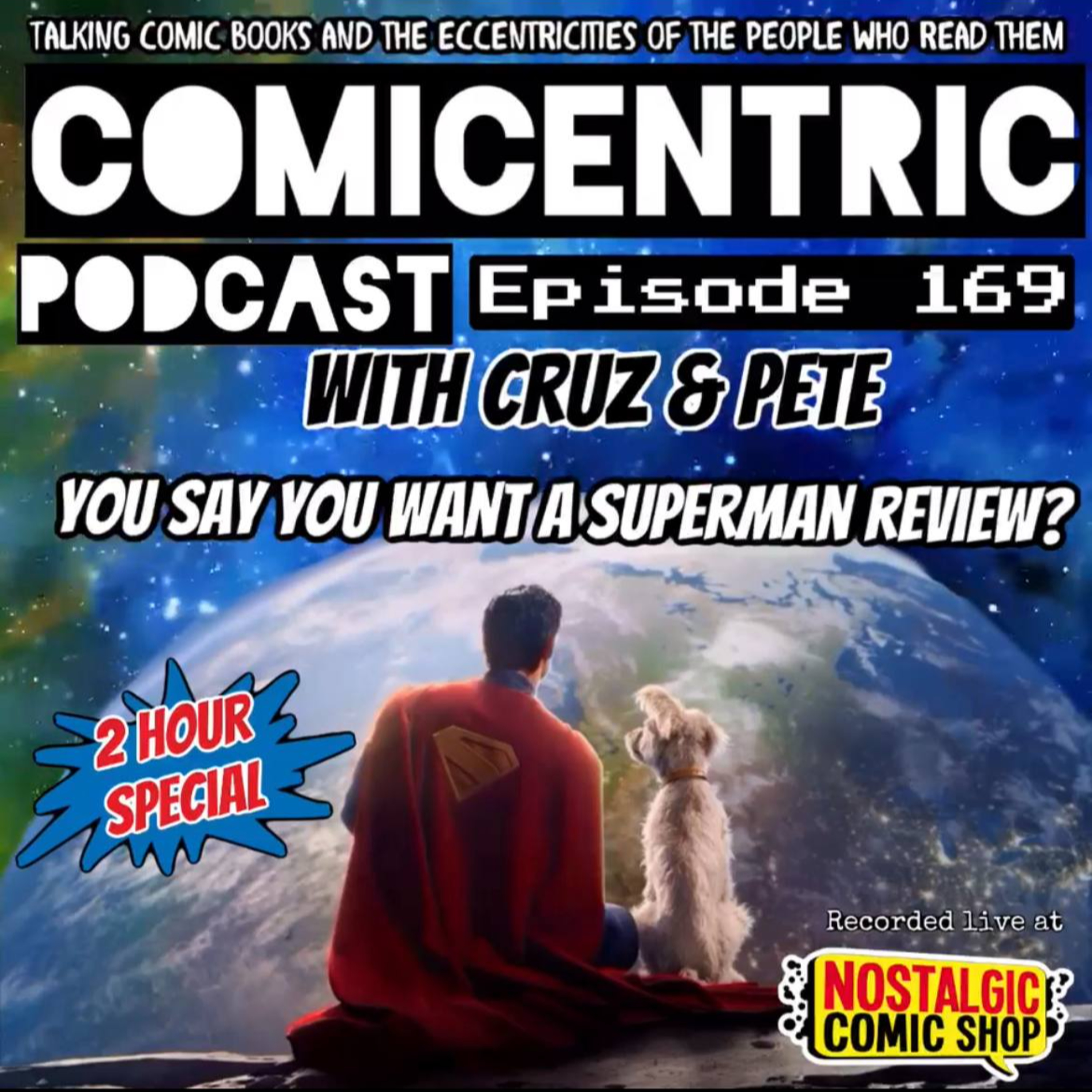 ComiCentric 169: You Say You Want a Superman Review?