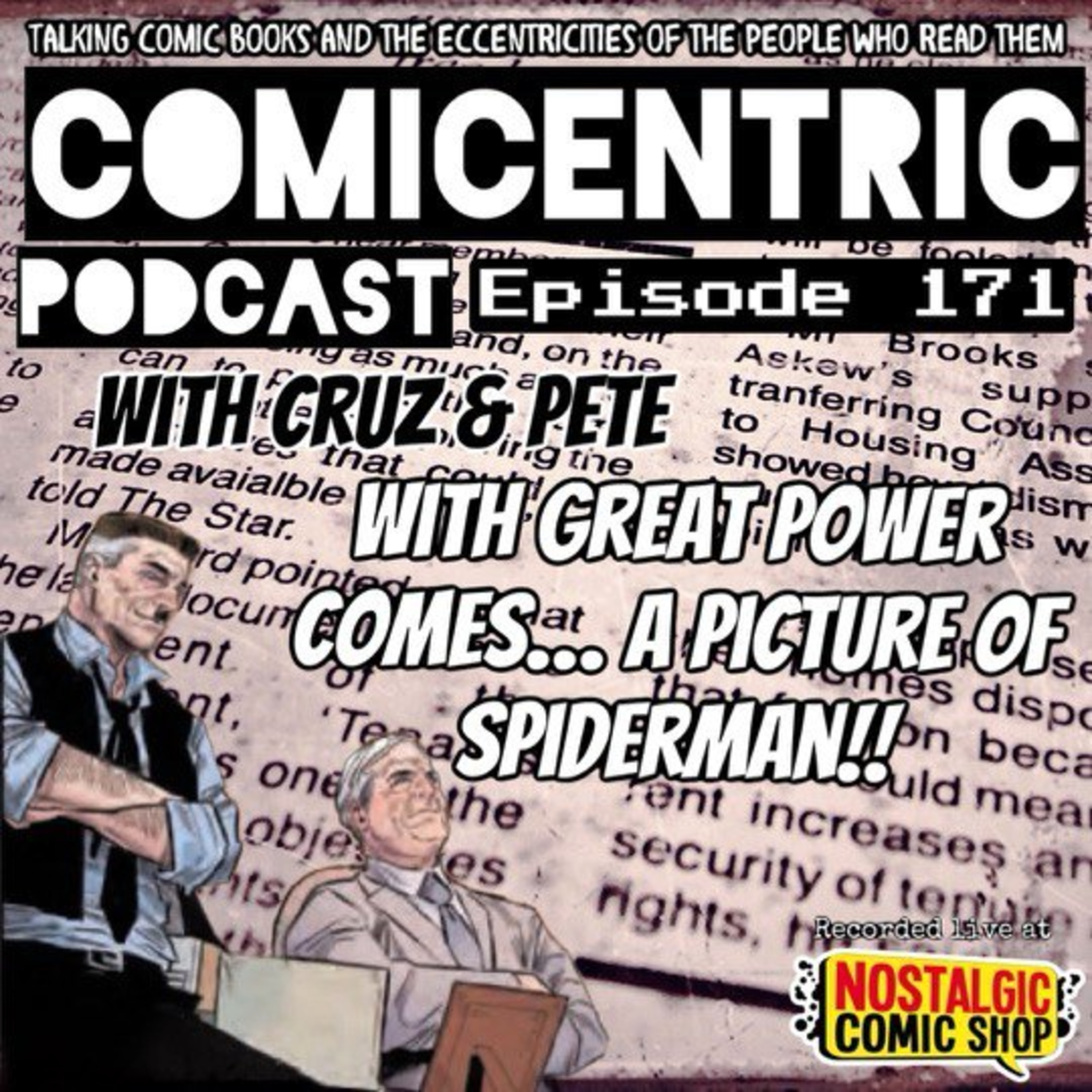 ComiCentric 171: With Great Power Comes… A PICTURE OF SPIDERMAN!!⁠