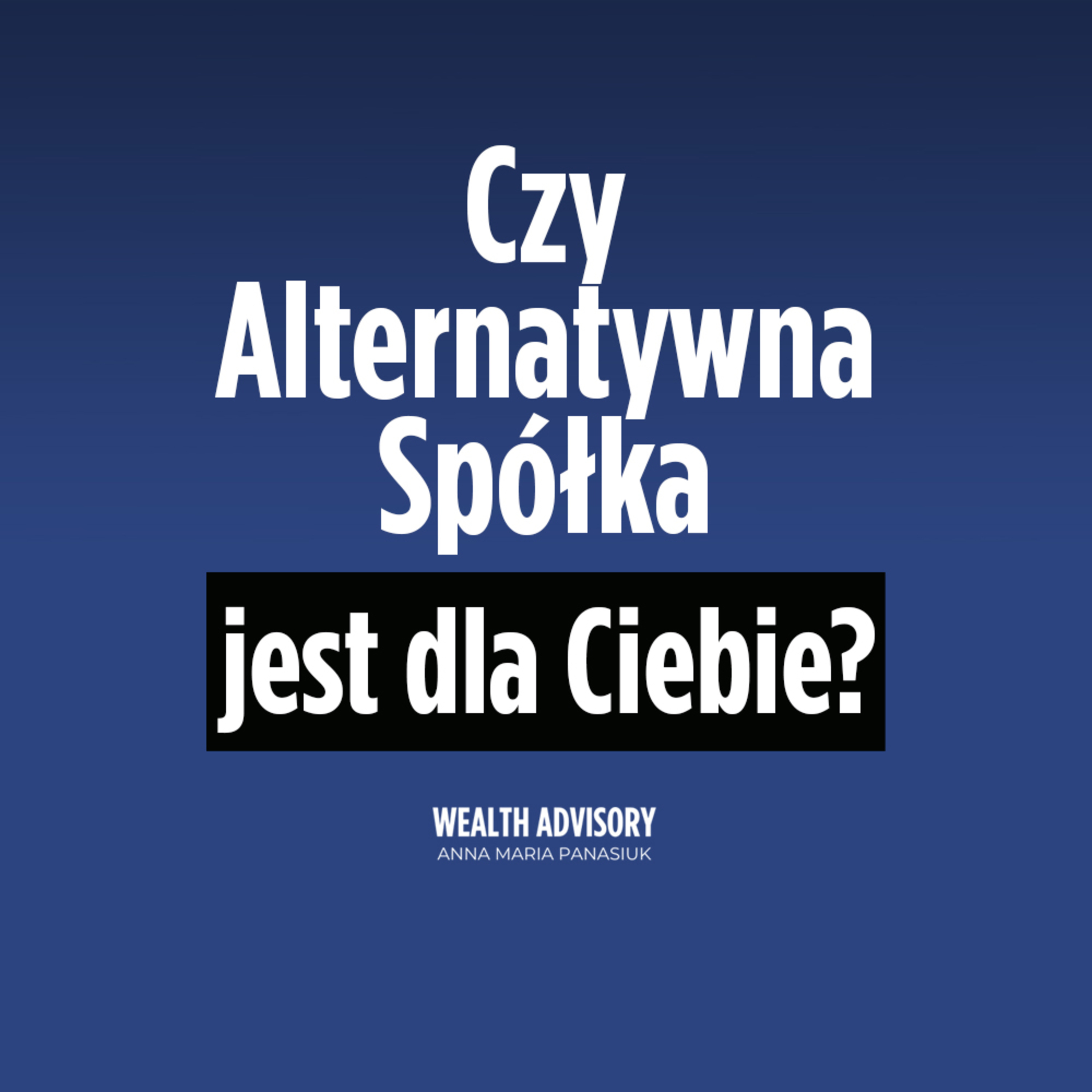 Wealth Advisory Anna Maria Panasiuk