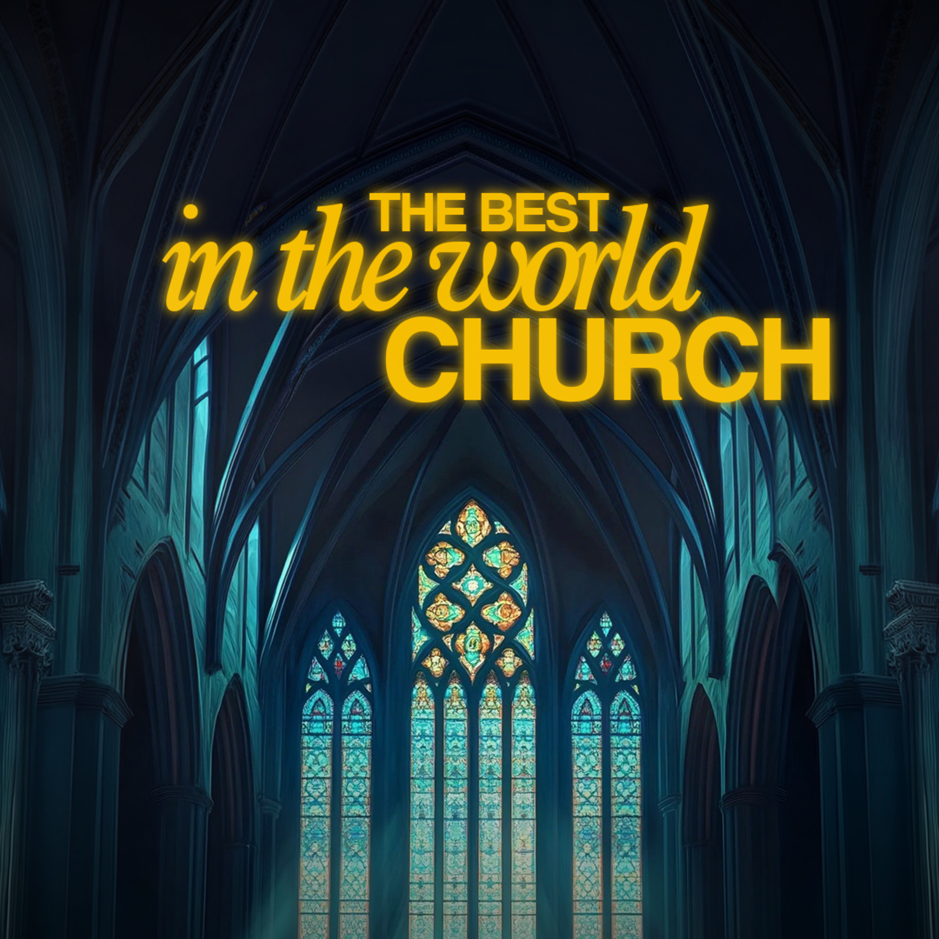 The Best In The World Church episode artwork