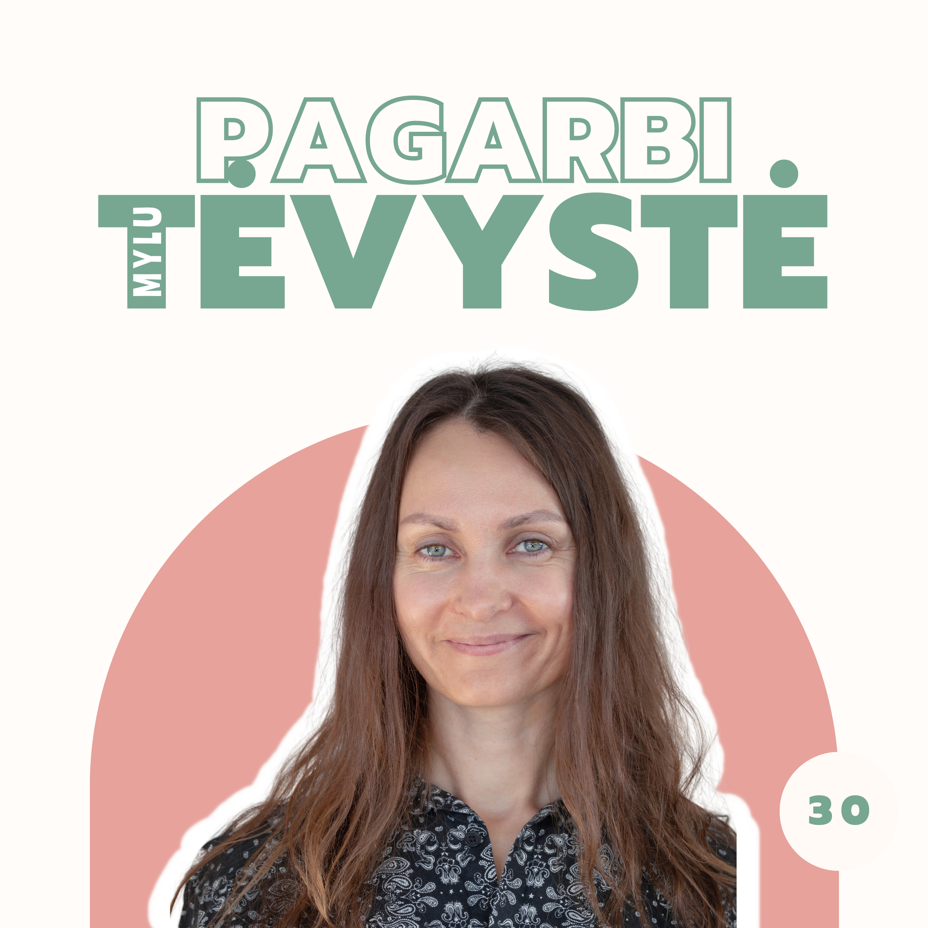 PAGARBI TĖVYSTĖ 030 | Ko bijo tėvai? Pokalbis su Renata Cikanaite episode artwork