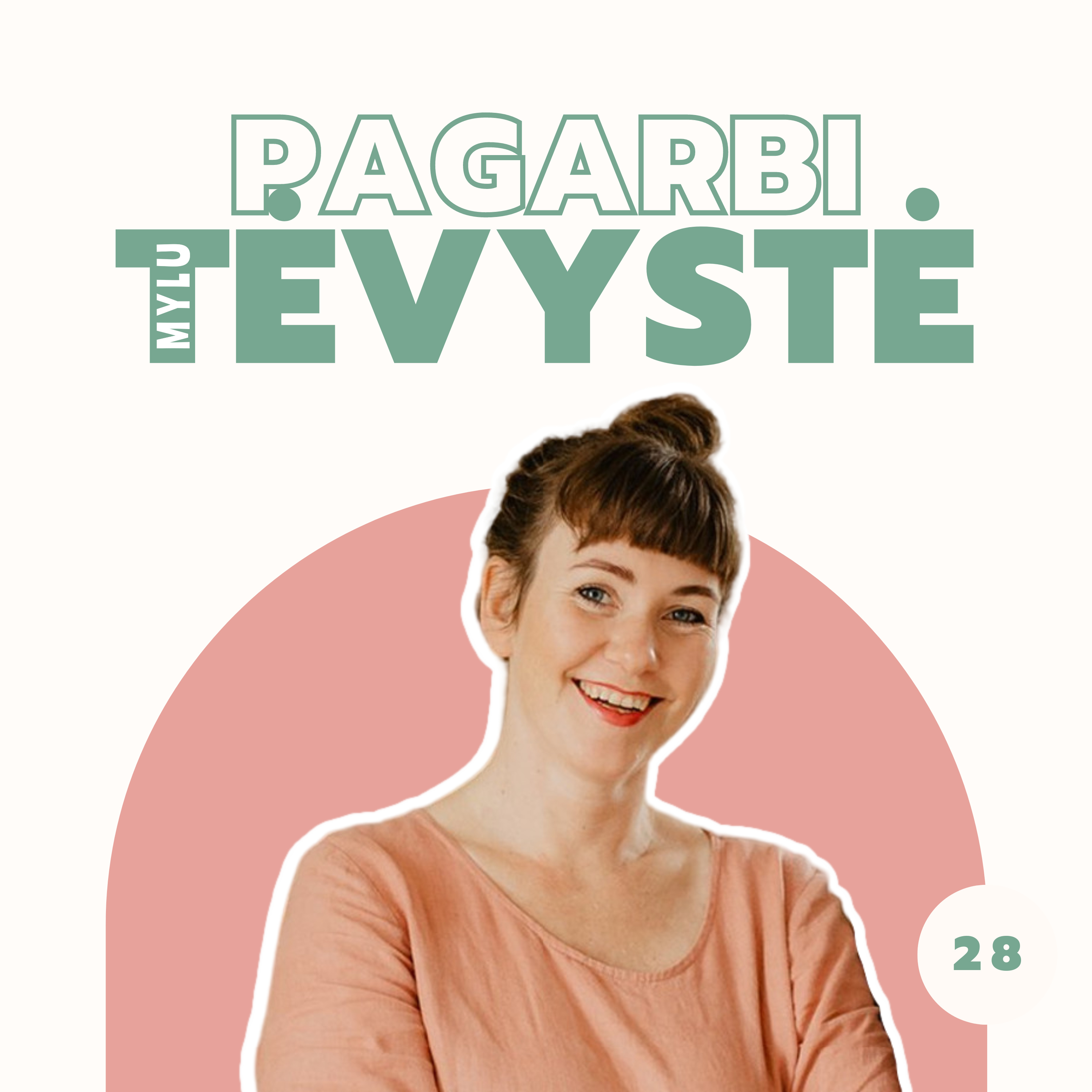 PAGARBI TĖVYSTĖ 028 | Ypatingas lietuviškos motinystės jausmas. Pokalbis su Egle Lukinaite-Vaičiurgiene episode artwork