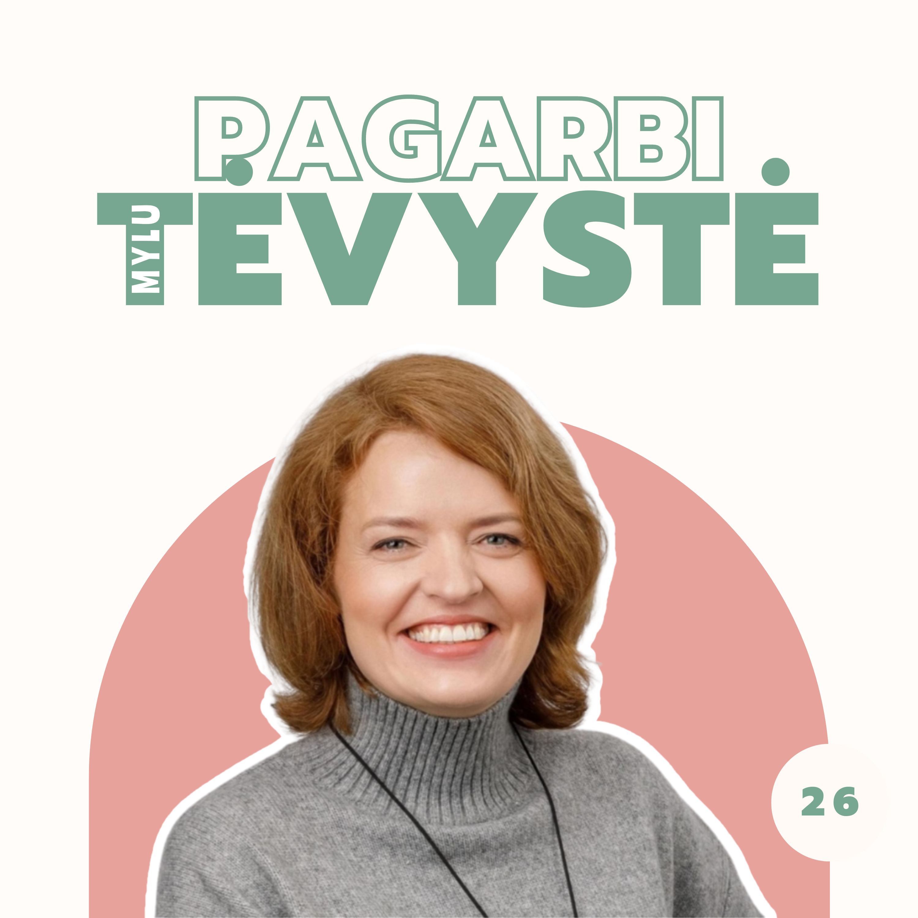 PAGARBI TĖVYSTĖ 026 | Vaikai ir pinigai. Pokalbis su Lina Banyte-Surpliene episode artwork