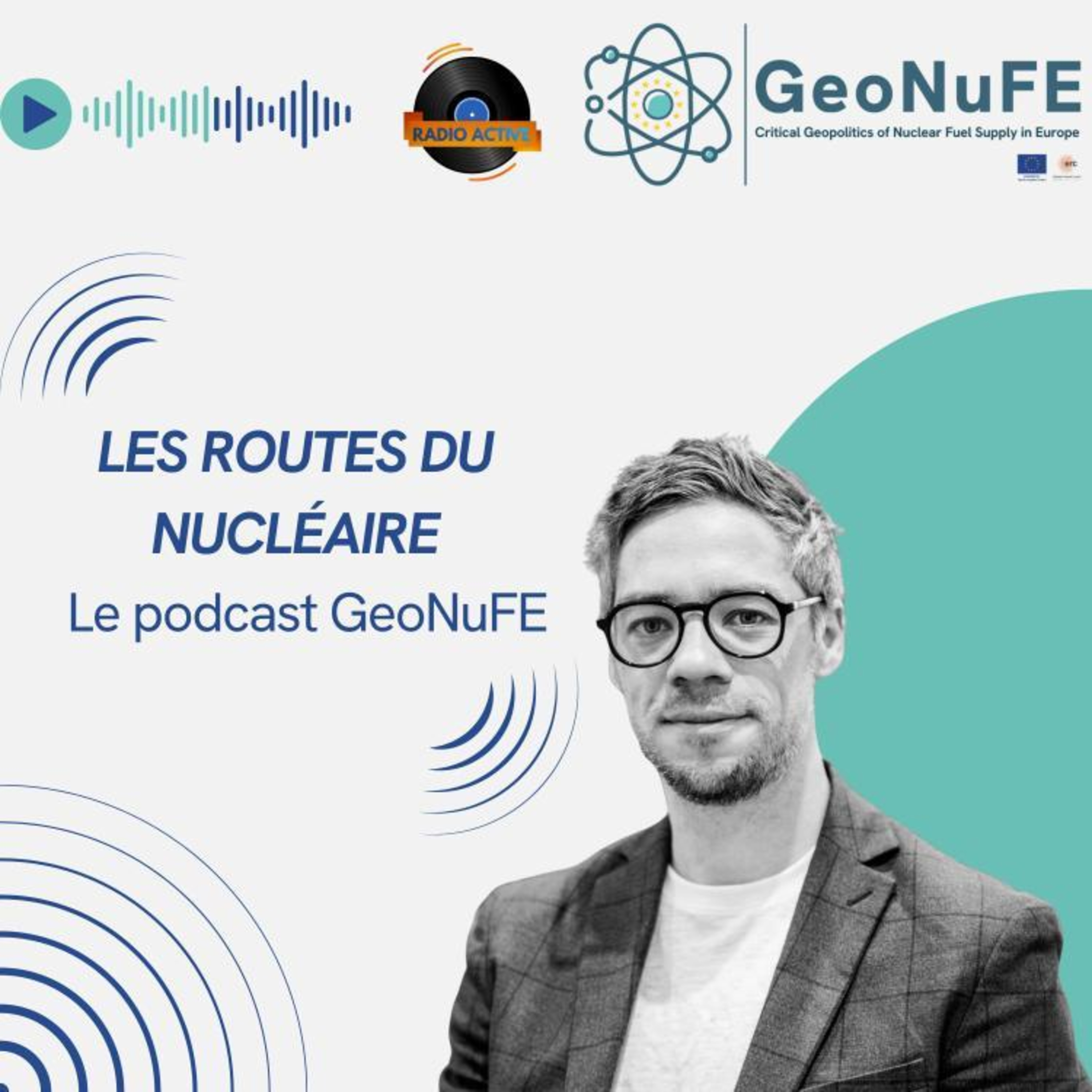 Les routes du nucléaires - Le Podcast GeoNuFE épisode 1 episode artwork