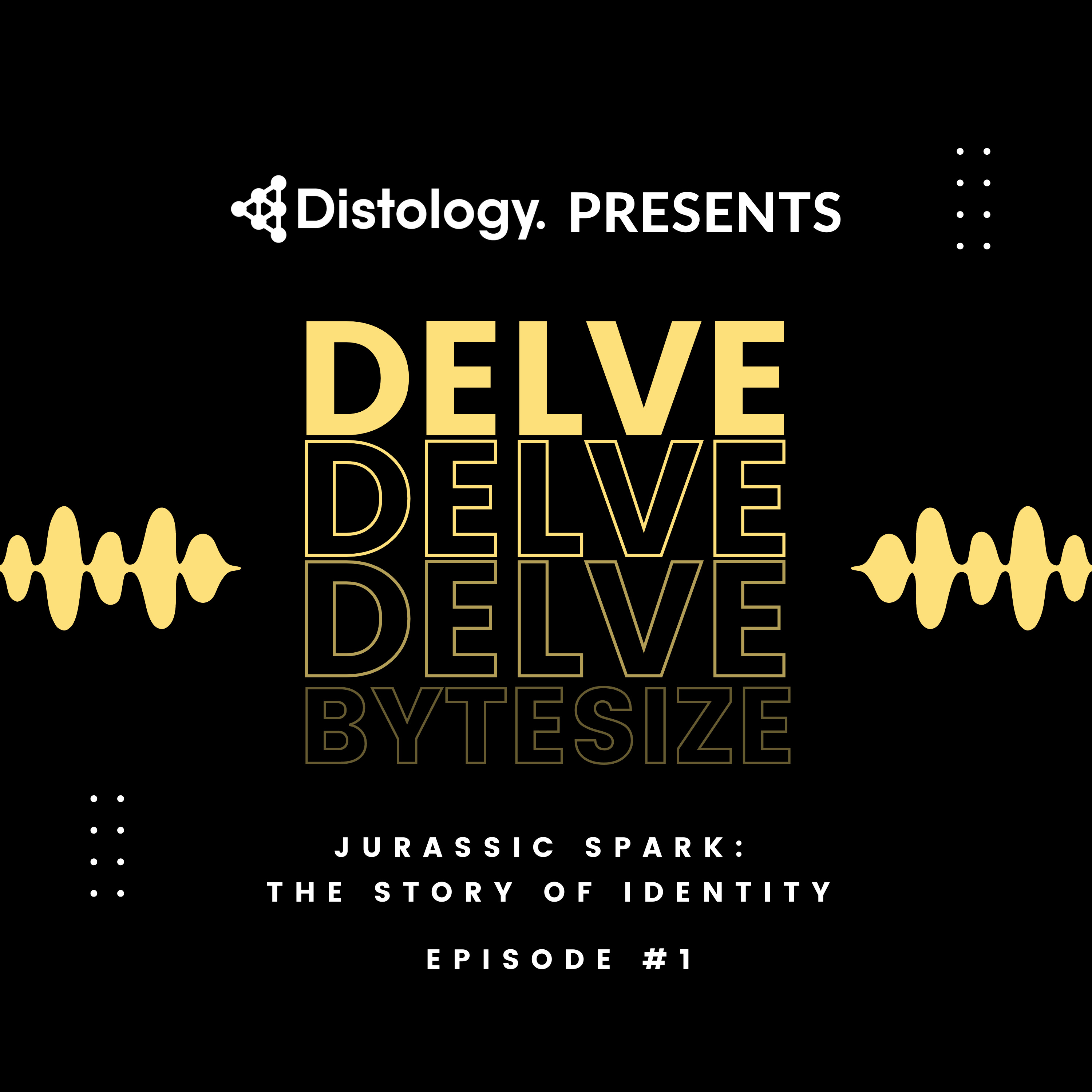 Jurassic Spark: The Story of Identity | Delve Bytesize E01
