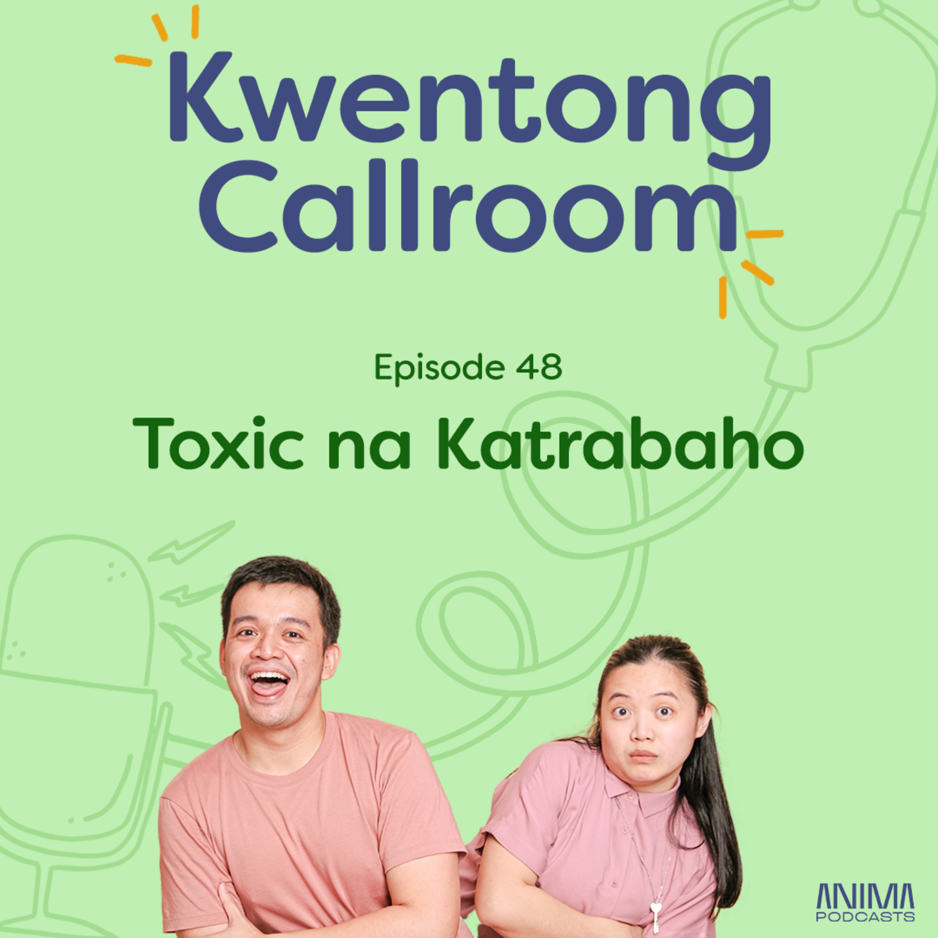 Ep. 48: Toxic na Katrabaho episode artwork