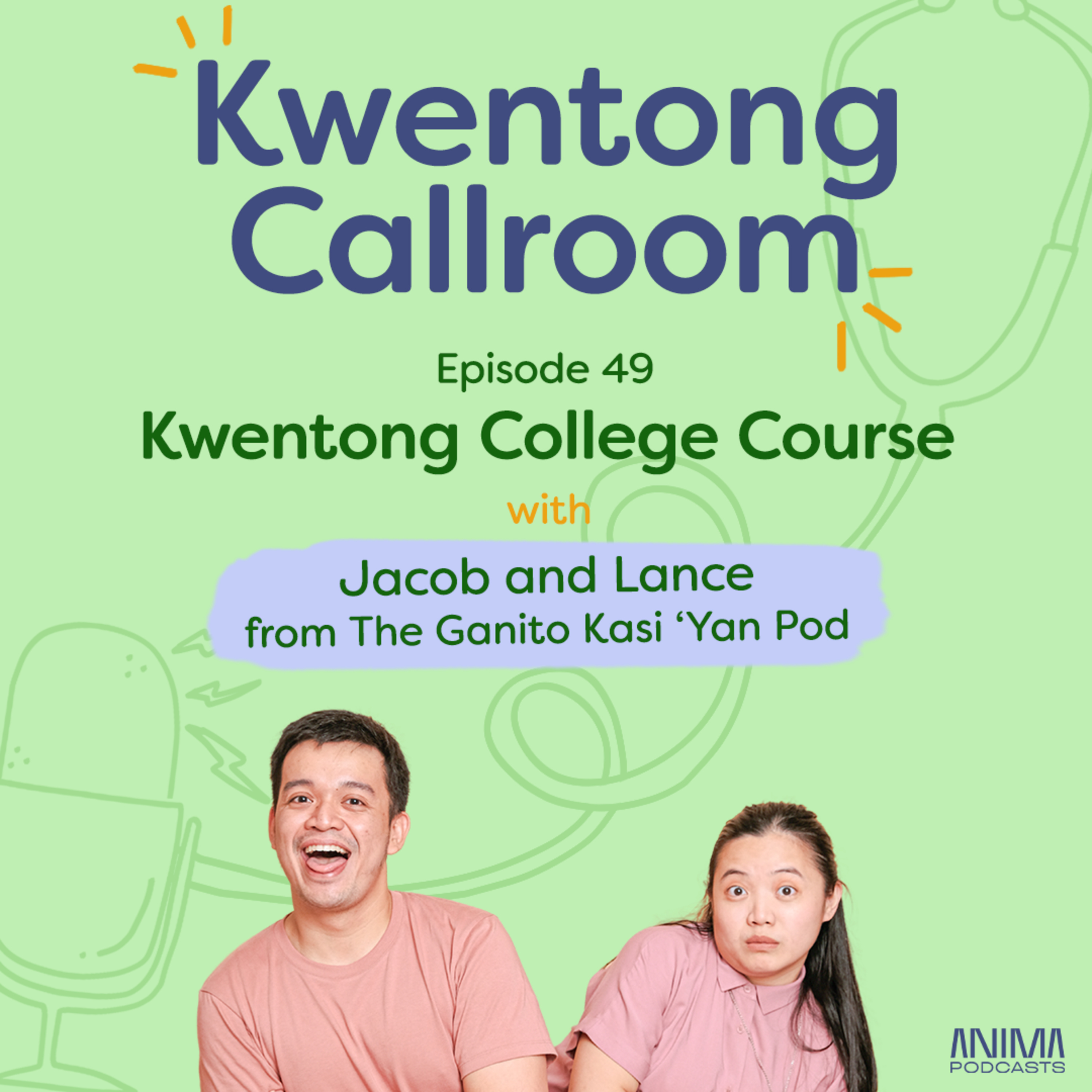 Ep. 49: Kwentong College Course | with Jacob and Lance episode artwork