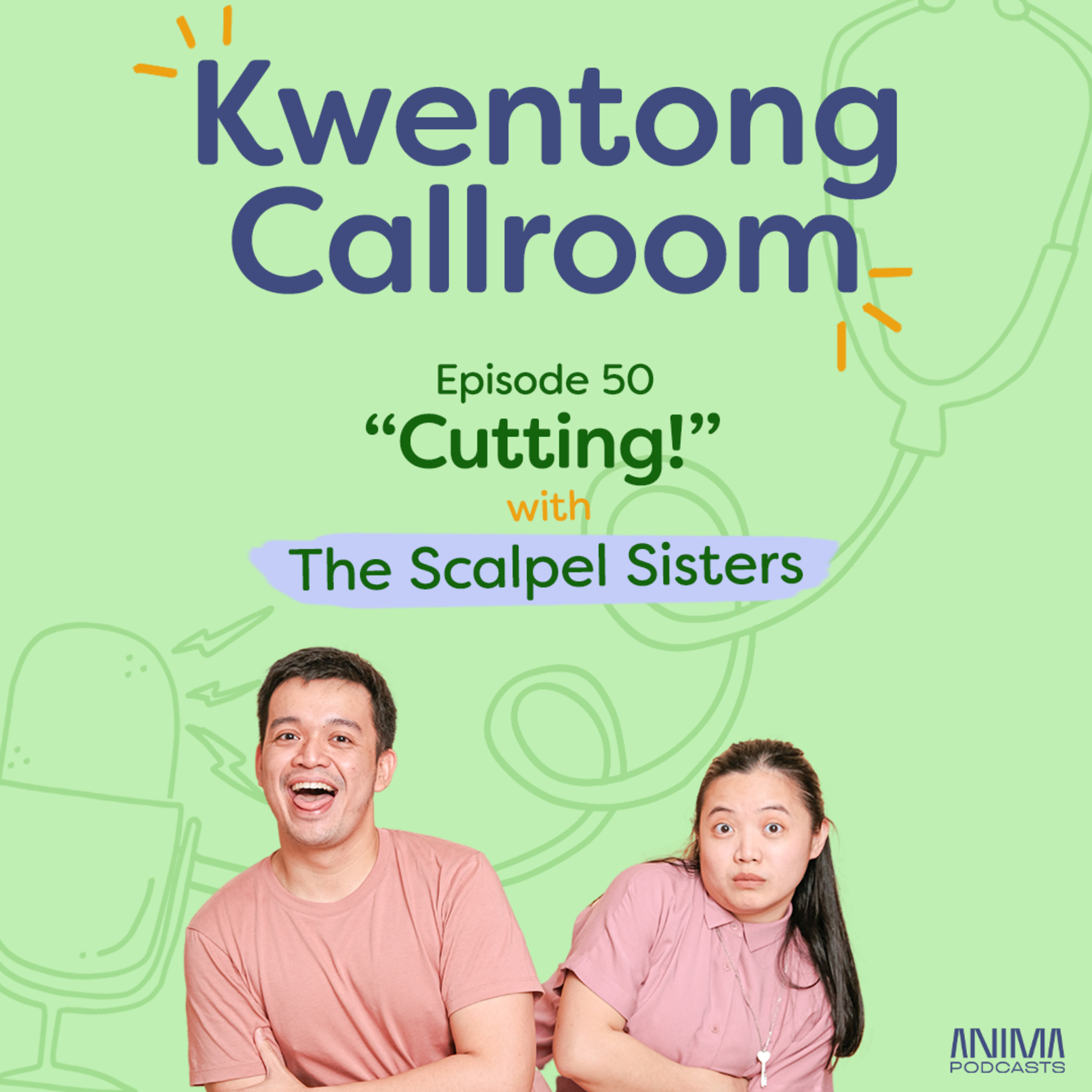 Ep. 50: "Cutting!" | with The Scalpel Sisters episode artwork