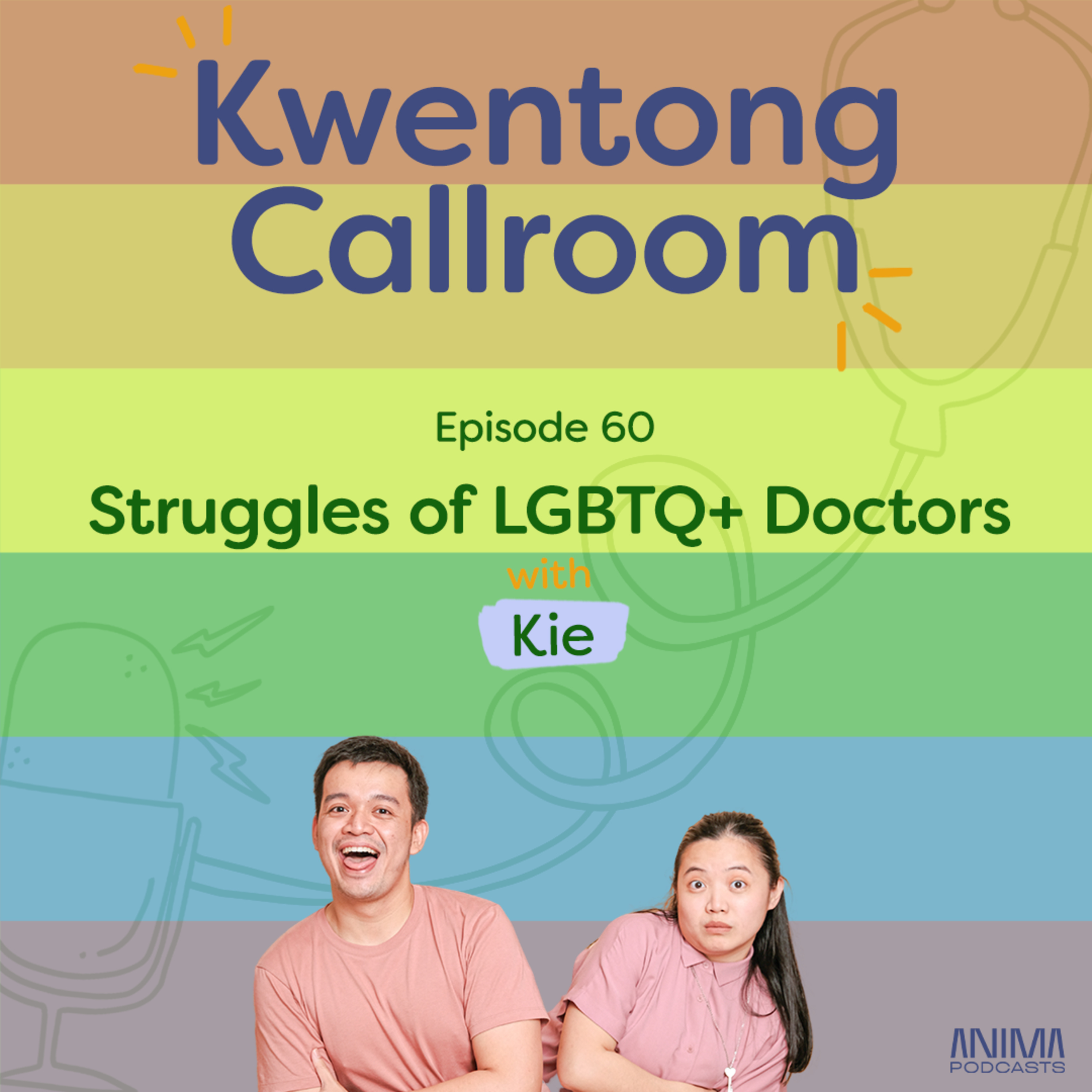 Ep. 60: Struggles of LGBTQ+ Doctors | with Kie episode artwork