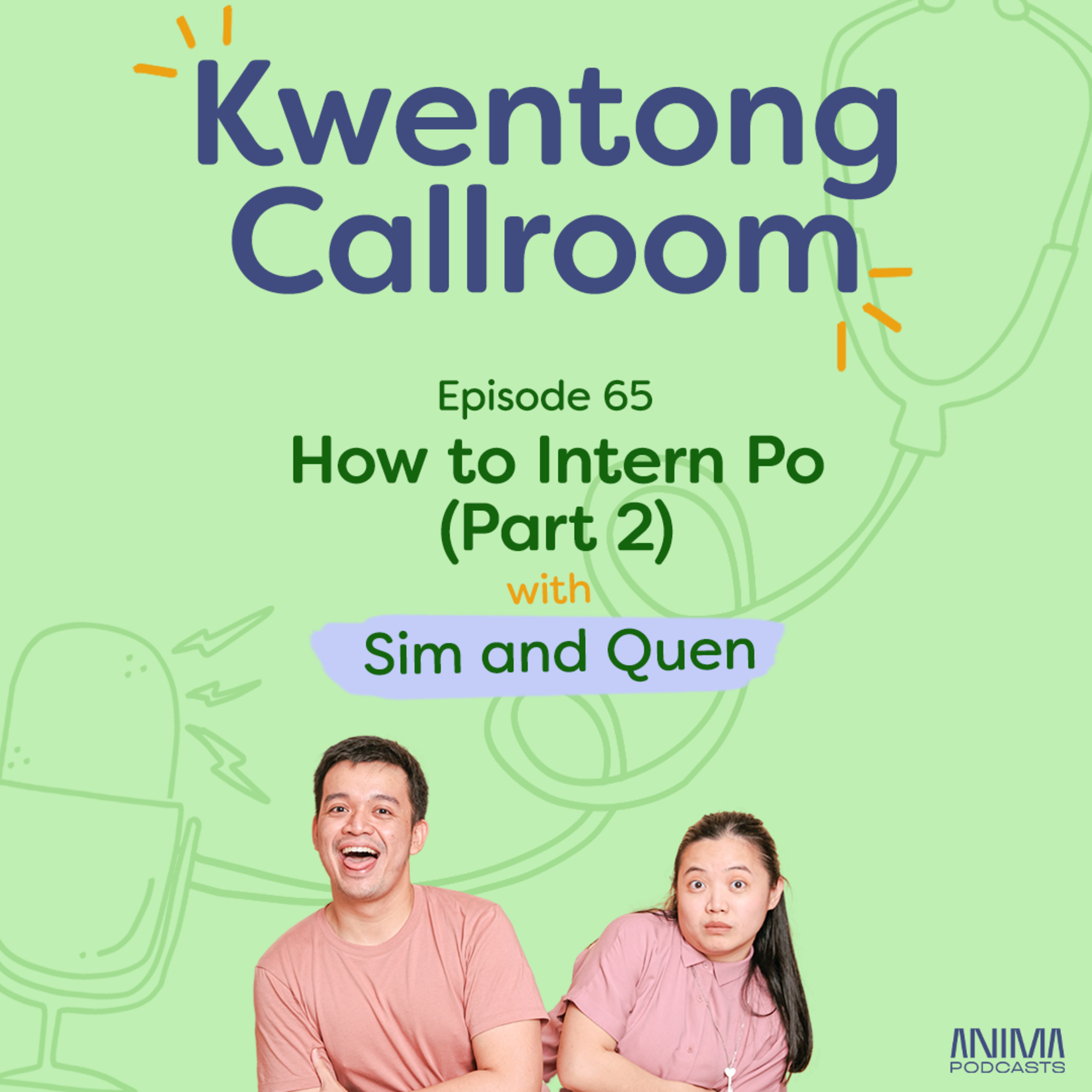 Ep. 65: How to Intern Po (Part 2) | with Sim and Quen episode artwork