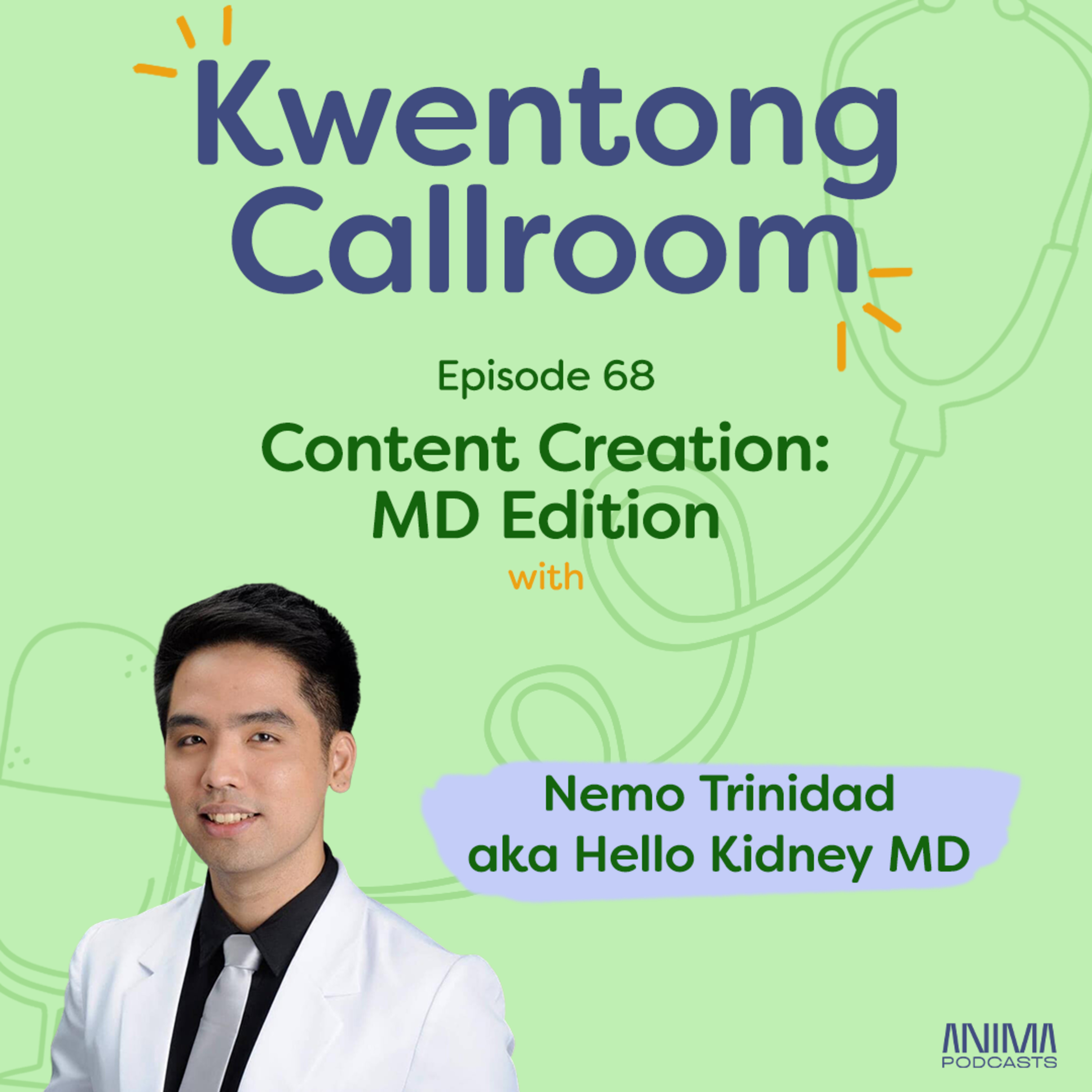 [VIDEO EP] Ep. 68: Content Creation: MD Edition | with Nemo Trinidad aka Hello Kidney MD episode artwork