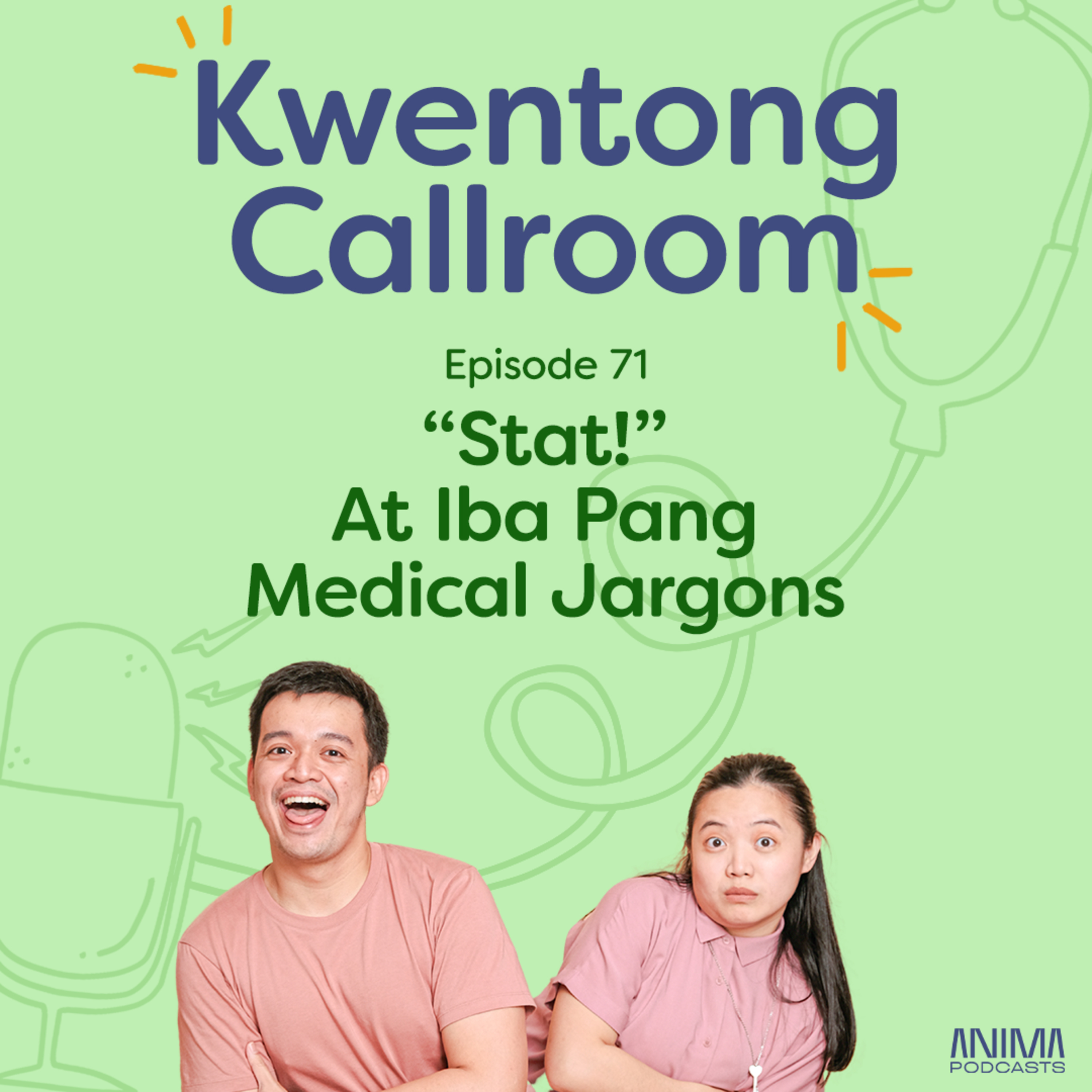 Ep. 71: "Stat!" At Iba Pang Medical Jargons episode artwork