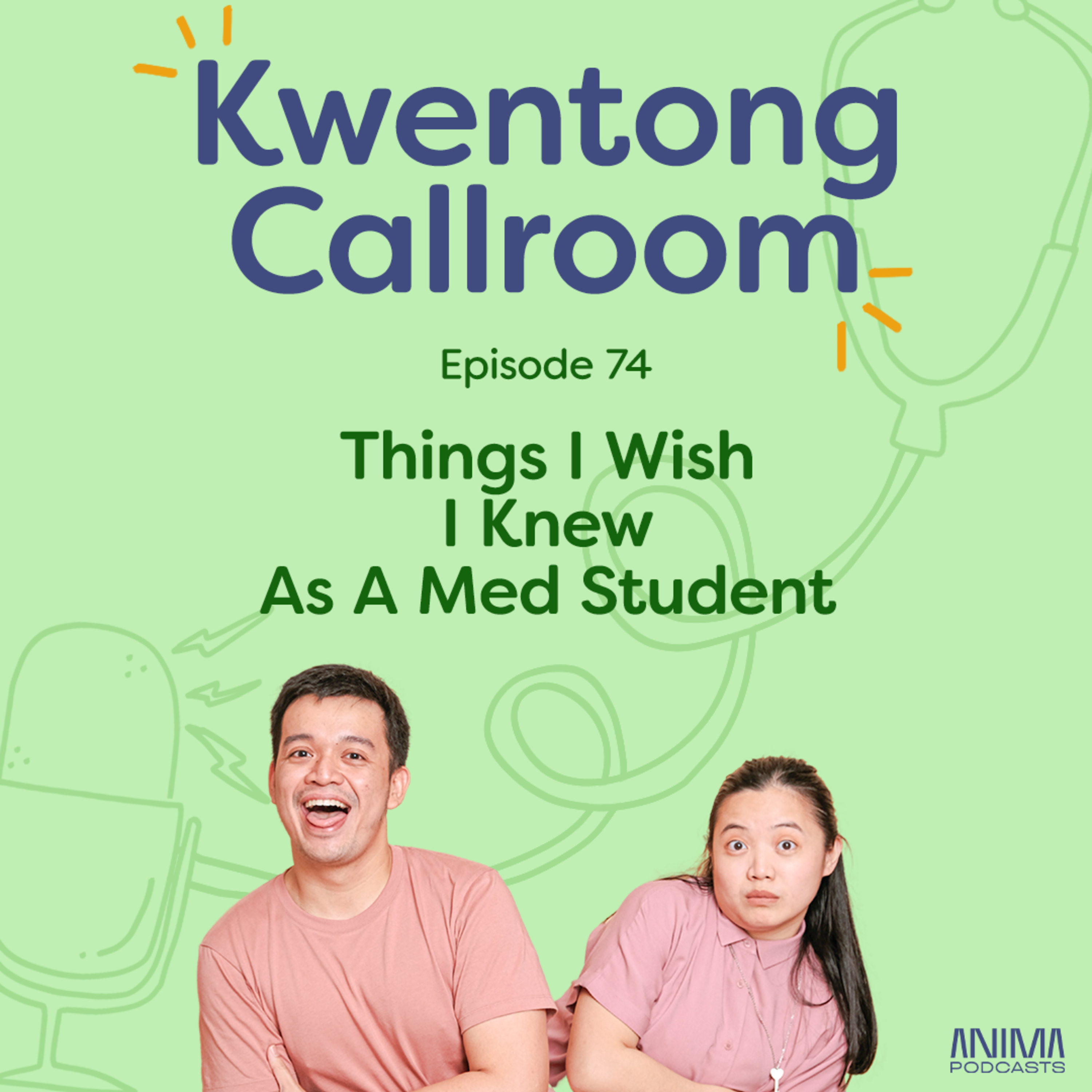 [VIDEO EP] Ep. 74: Things I Wish I Knew As A Med Student episode artwork