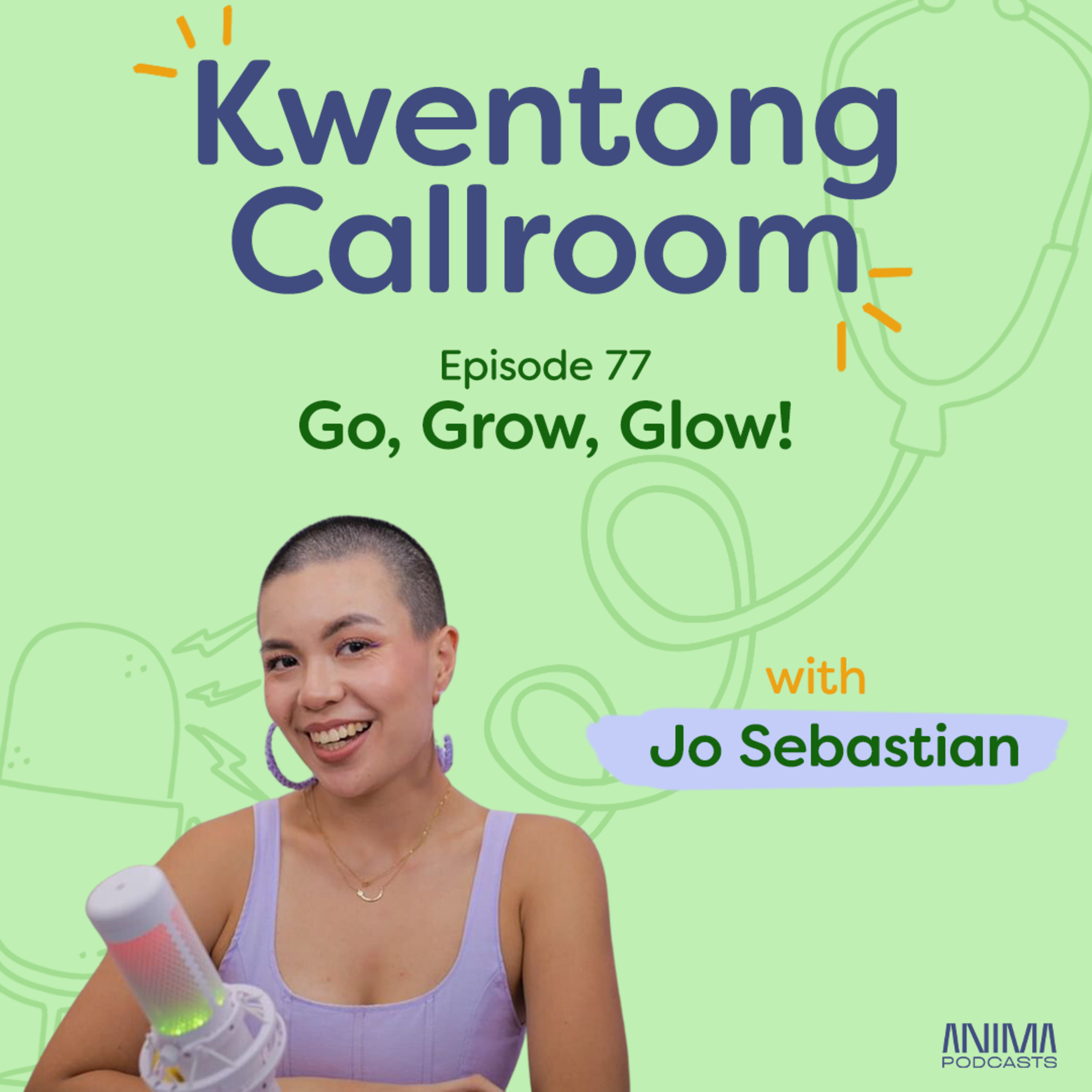 [VIDEO EP] Ep. 77: Go, Grow, Glow! | with Jo Sebastian episode artwork