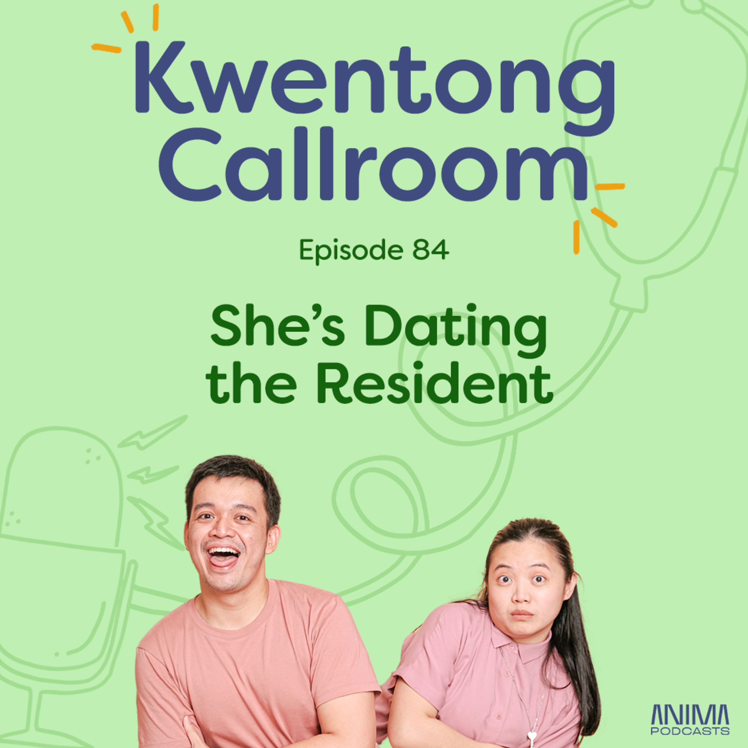 Ep. 84: She's Dating the Resident episode artwork
