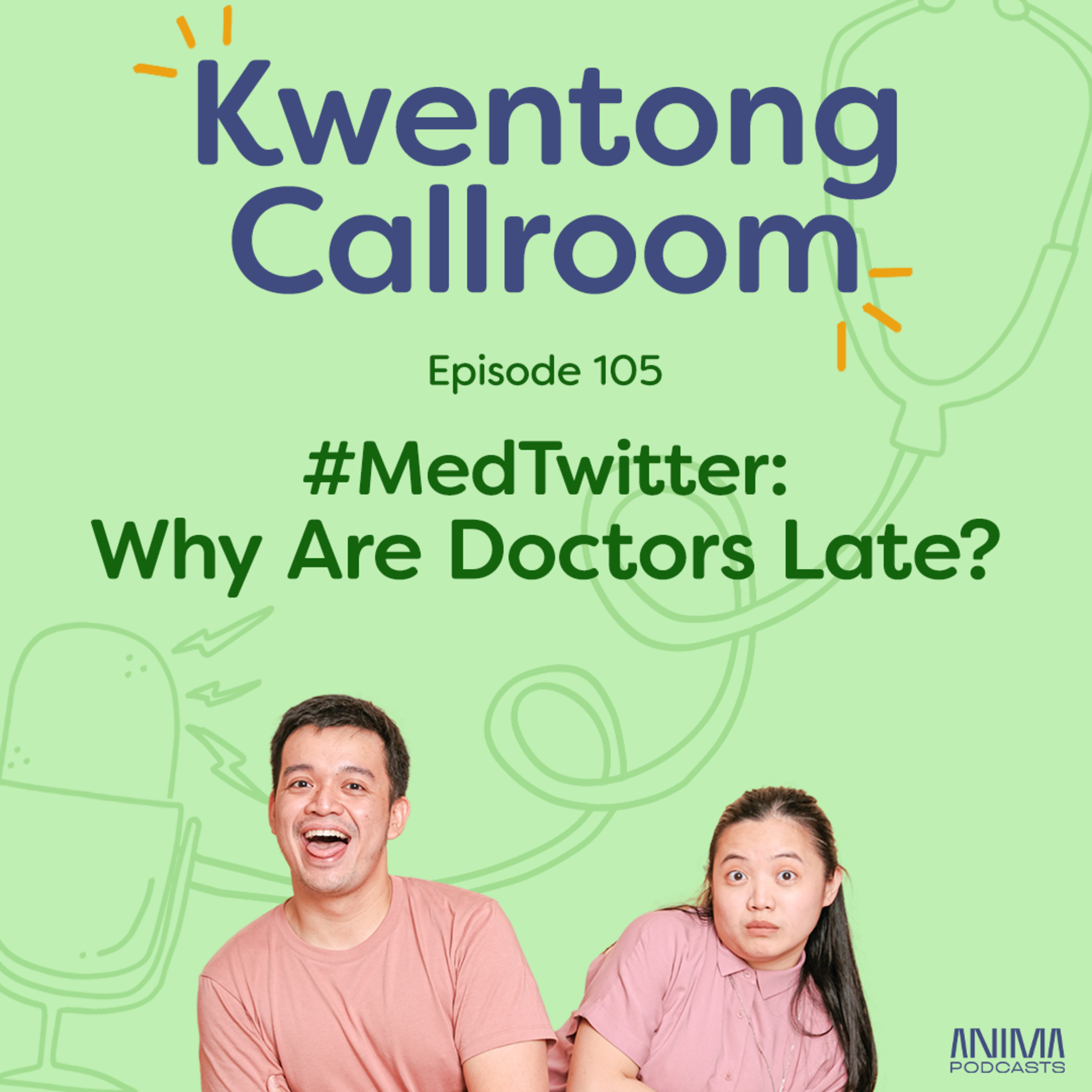 Ep. 105: #MedTwitter: Why Are Doctors Late? episode artwork