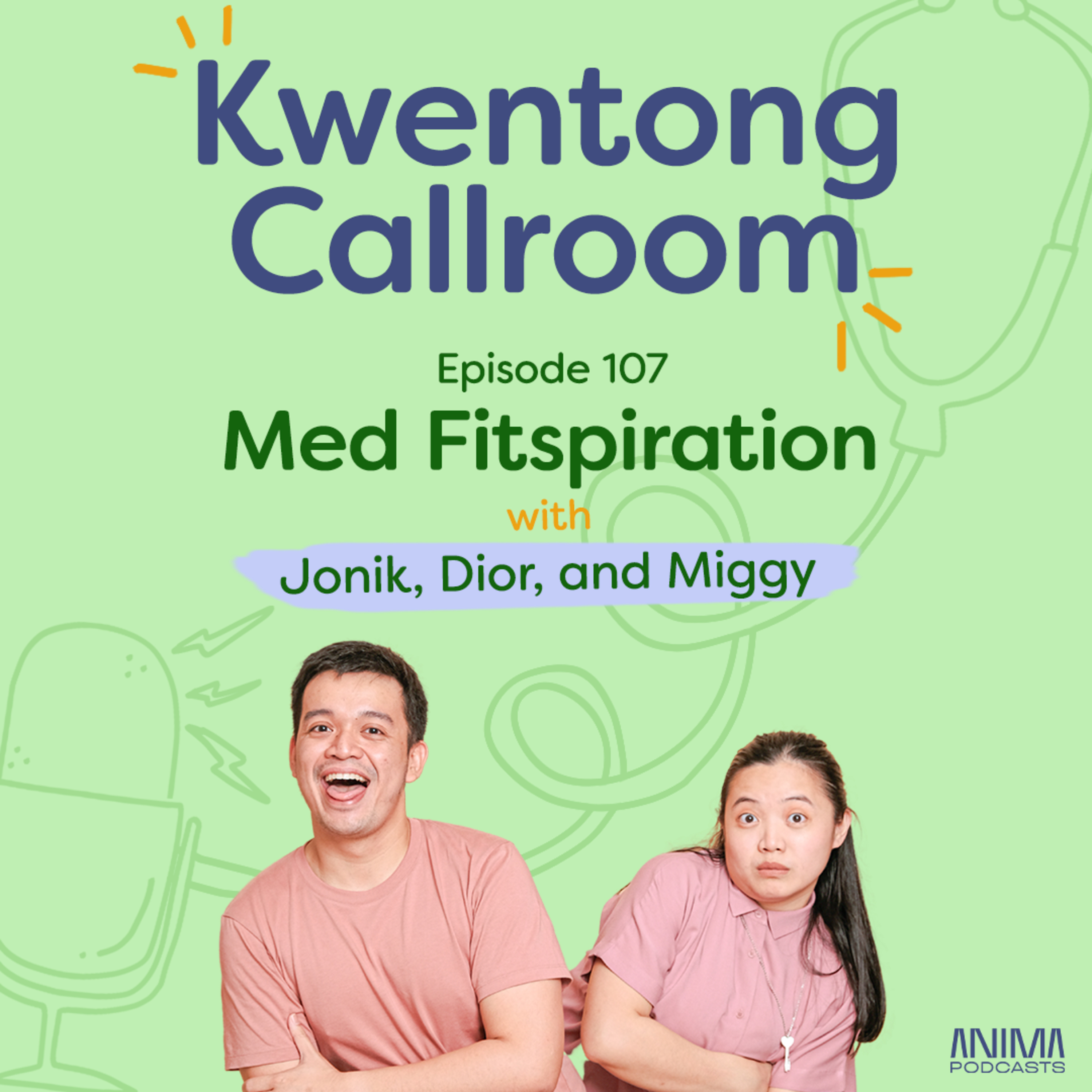 Ep. 107: Med Fitspiration | with Jonik, Dior, and Miggy episode artwork
