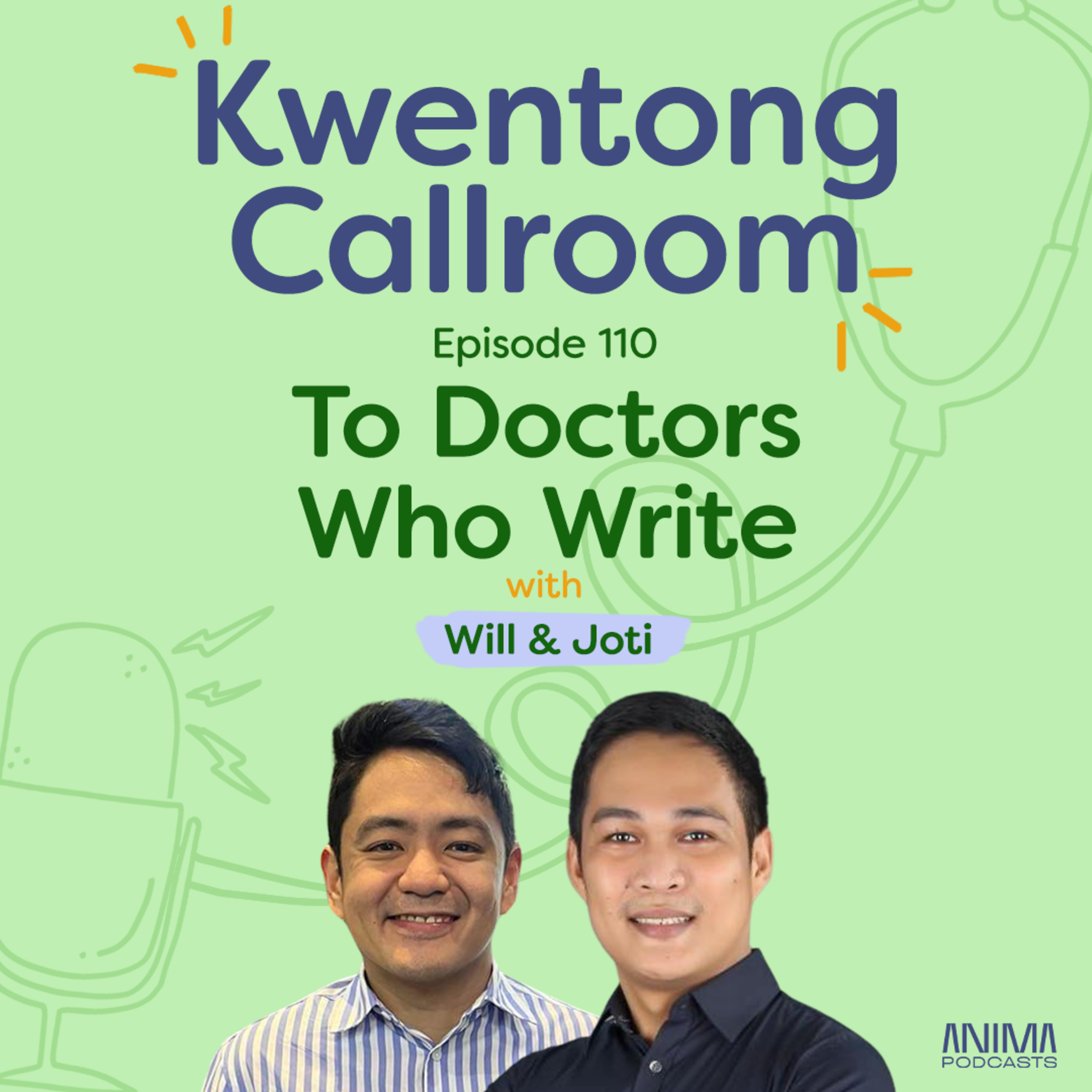 [VIDEO EP] Ep. 110: To Doctors Who Write | with Will and Joti episode artwork