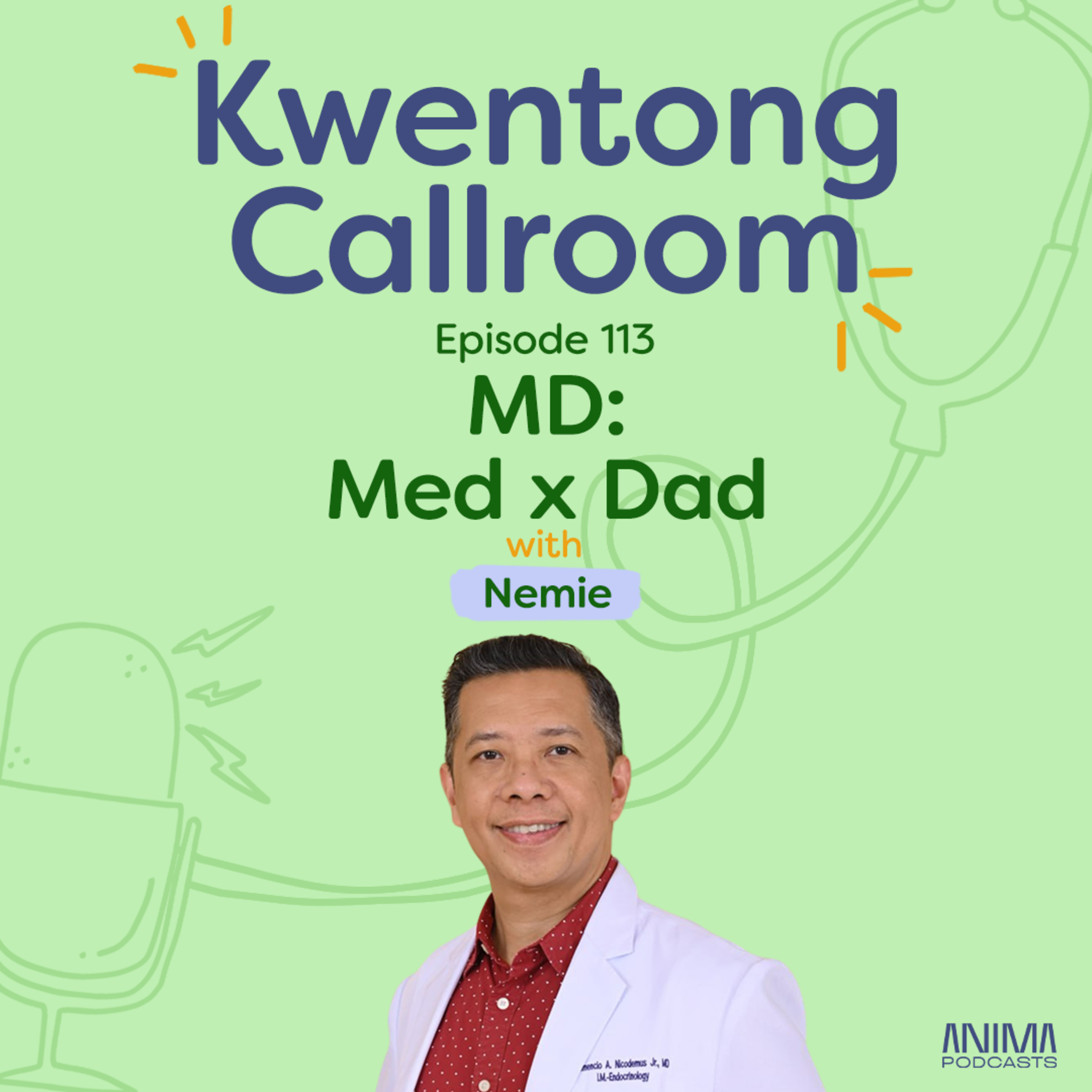 [VIDEO EP] Ep. 113: MD: Med x Dad | with Nemie episode artwork