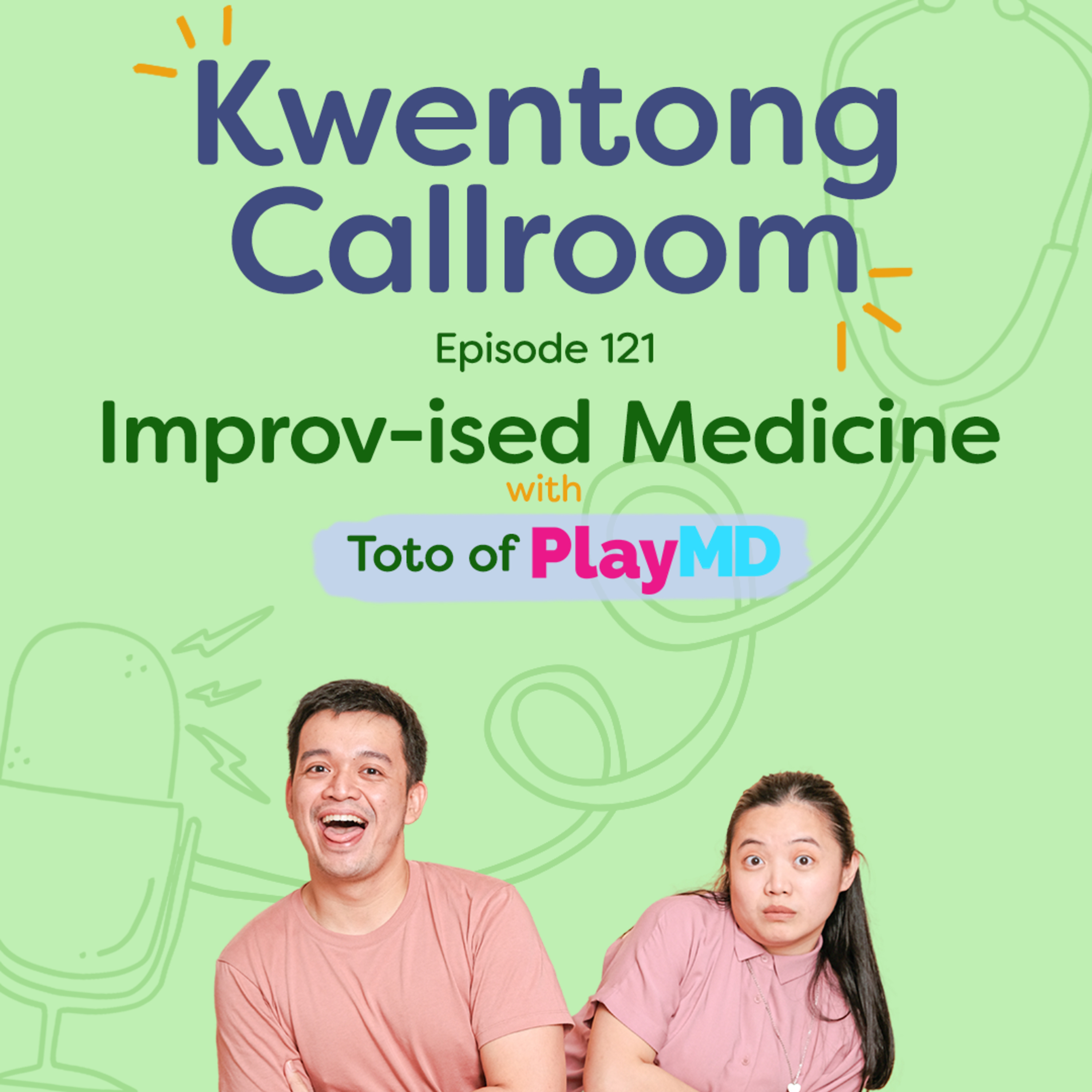 [VIDEO EP] Ep. 121: Improv-ised Medicine | with Toto of PlayMD episode artwork