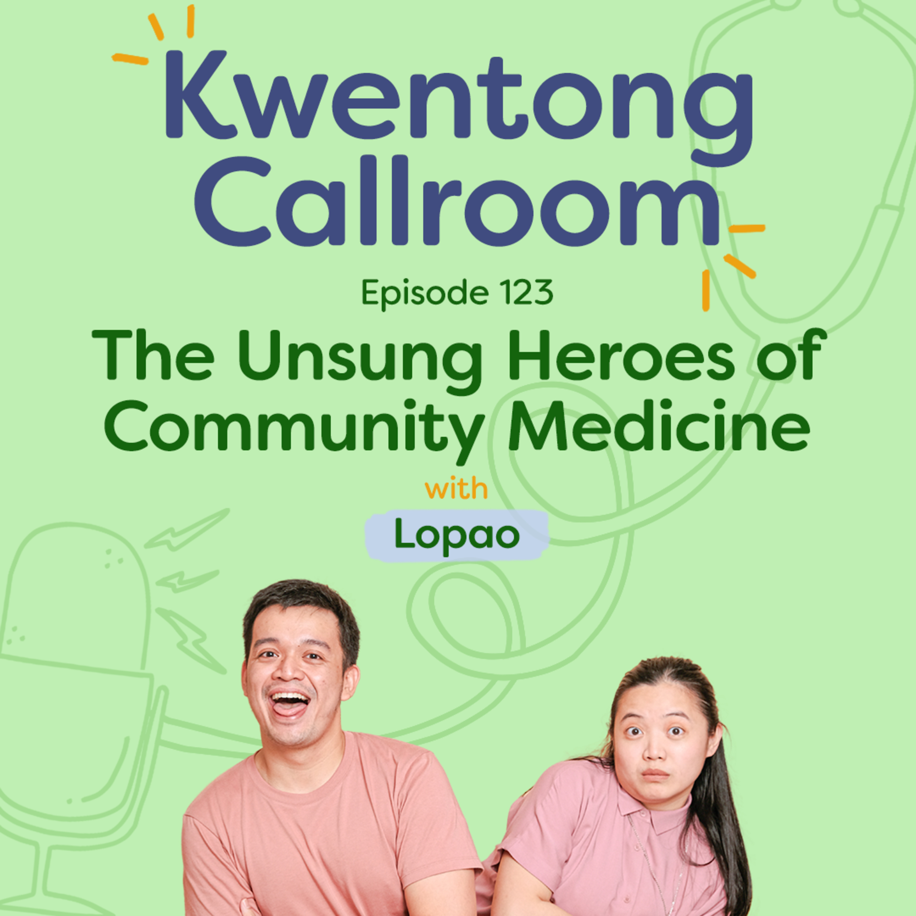 Ep. 123: The Unsung Heroes of Community Medicine | with Lopao episode artwork