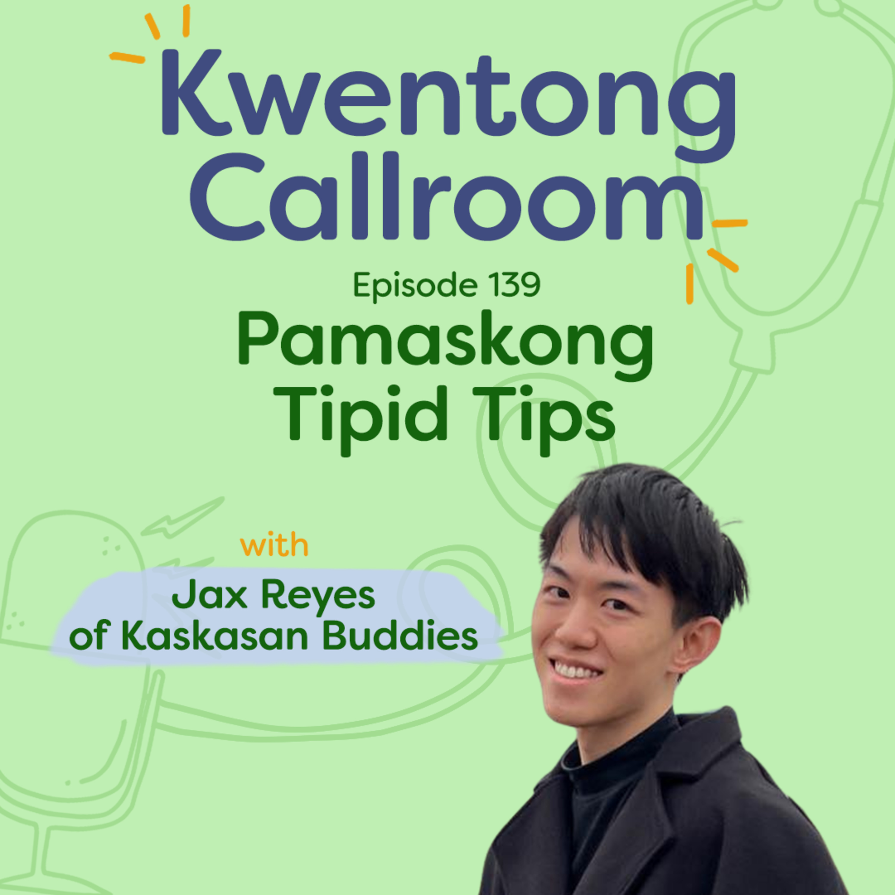 [VIDEO EP] Ep. 139: Pamaskong Tipid Tips | with Jax Reyes of Kaskasan Buddies episode artwork