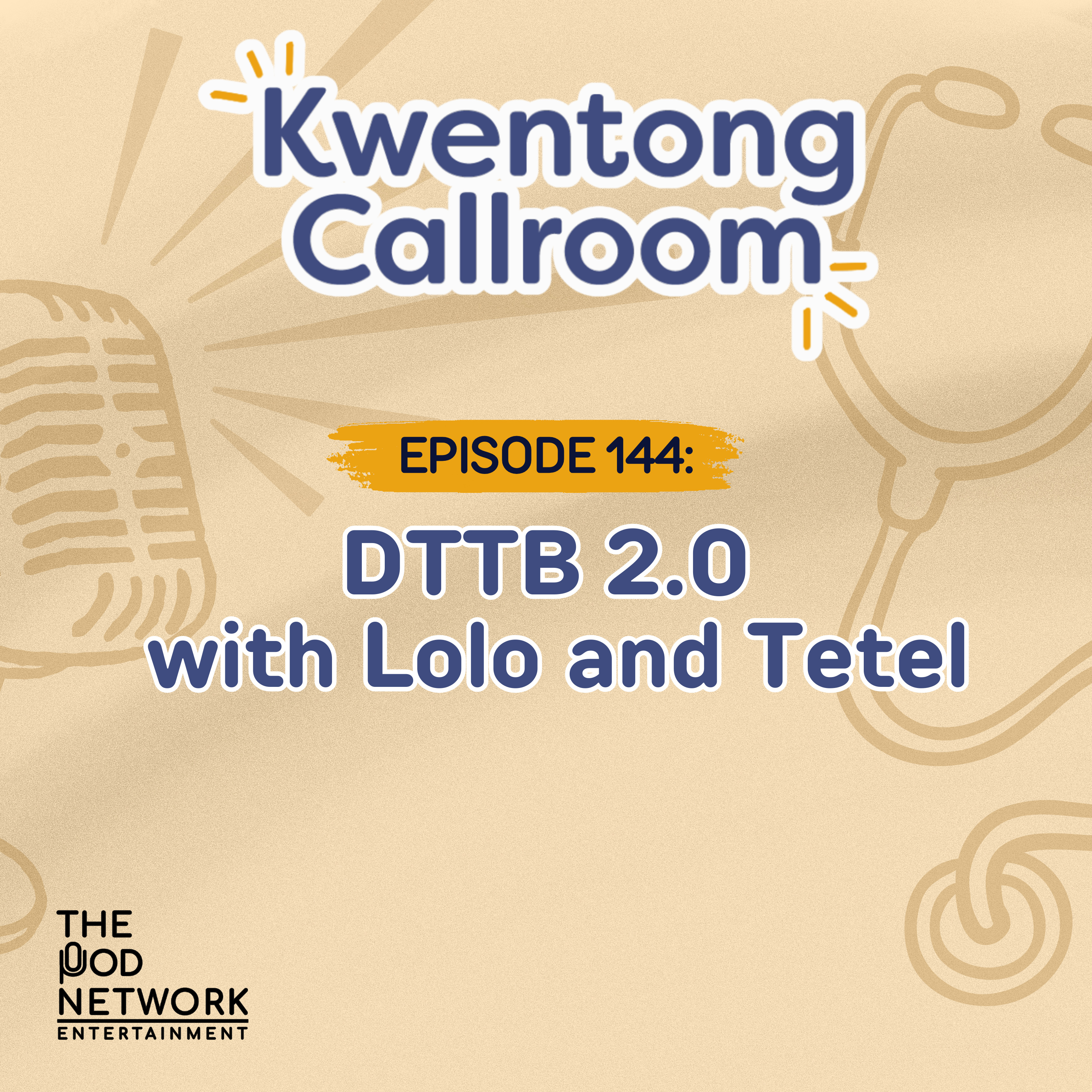 Ep. 144: DTTB 2.0 | with Lolo and Tetel episode artwork