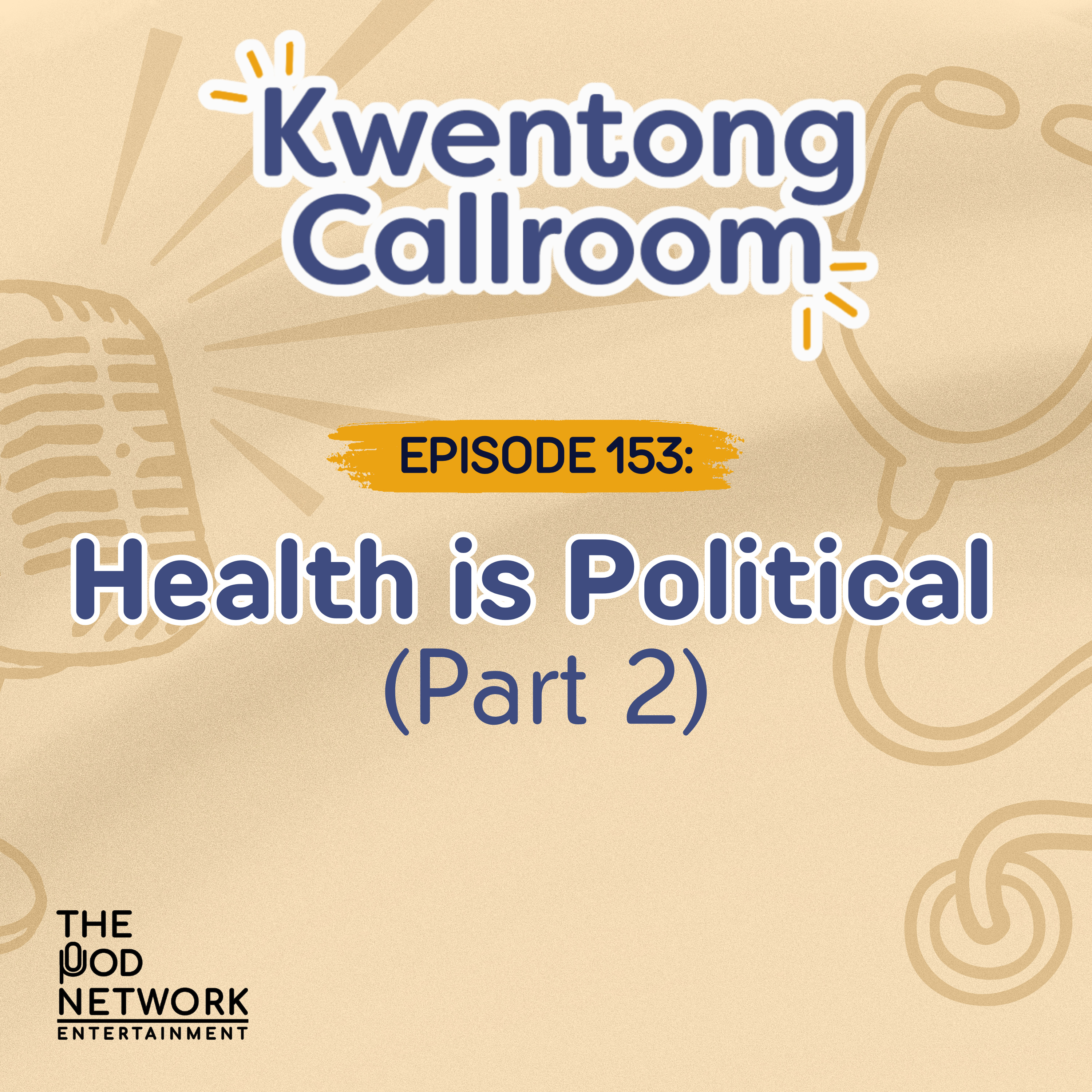 Ep. 153: Health is Political (Part 2) episode artwork
