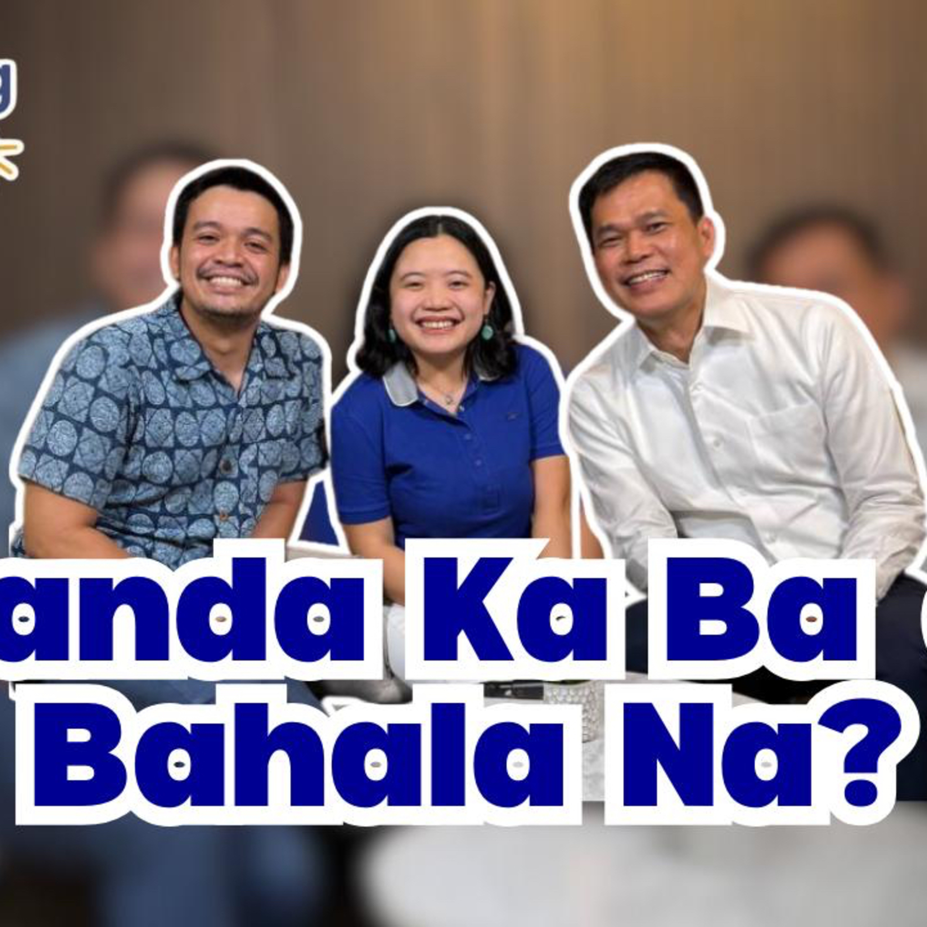 Ep. 196: Handa Ka Ba o Bahala Na? | with AXA Philippines episode artwork
