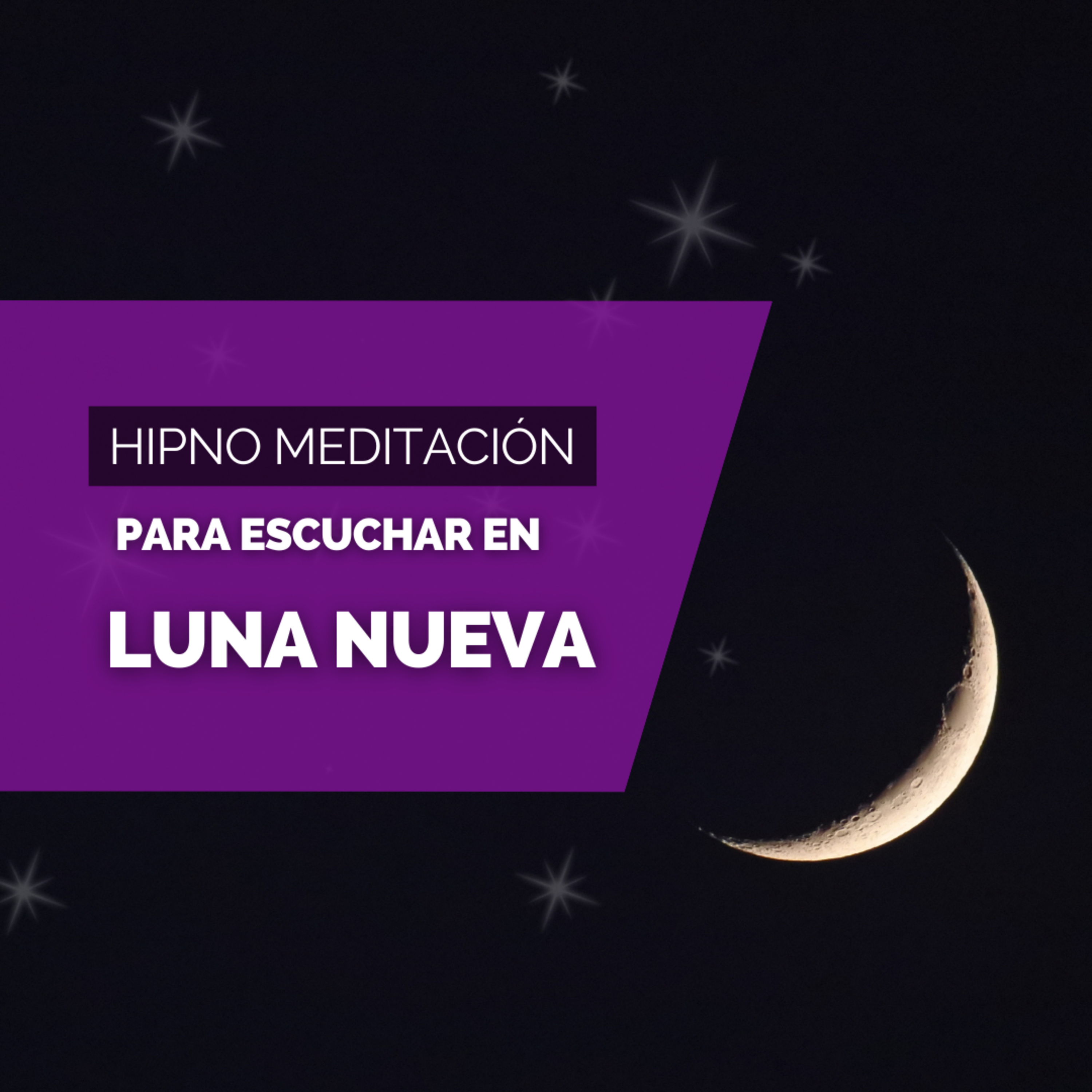 [Hipno-Meditación] - Ceremonia de Luna Nueva