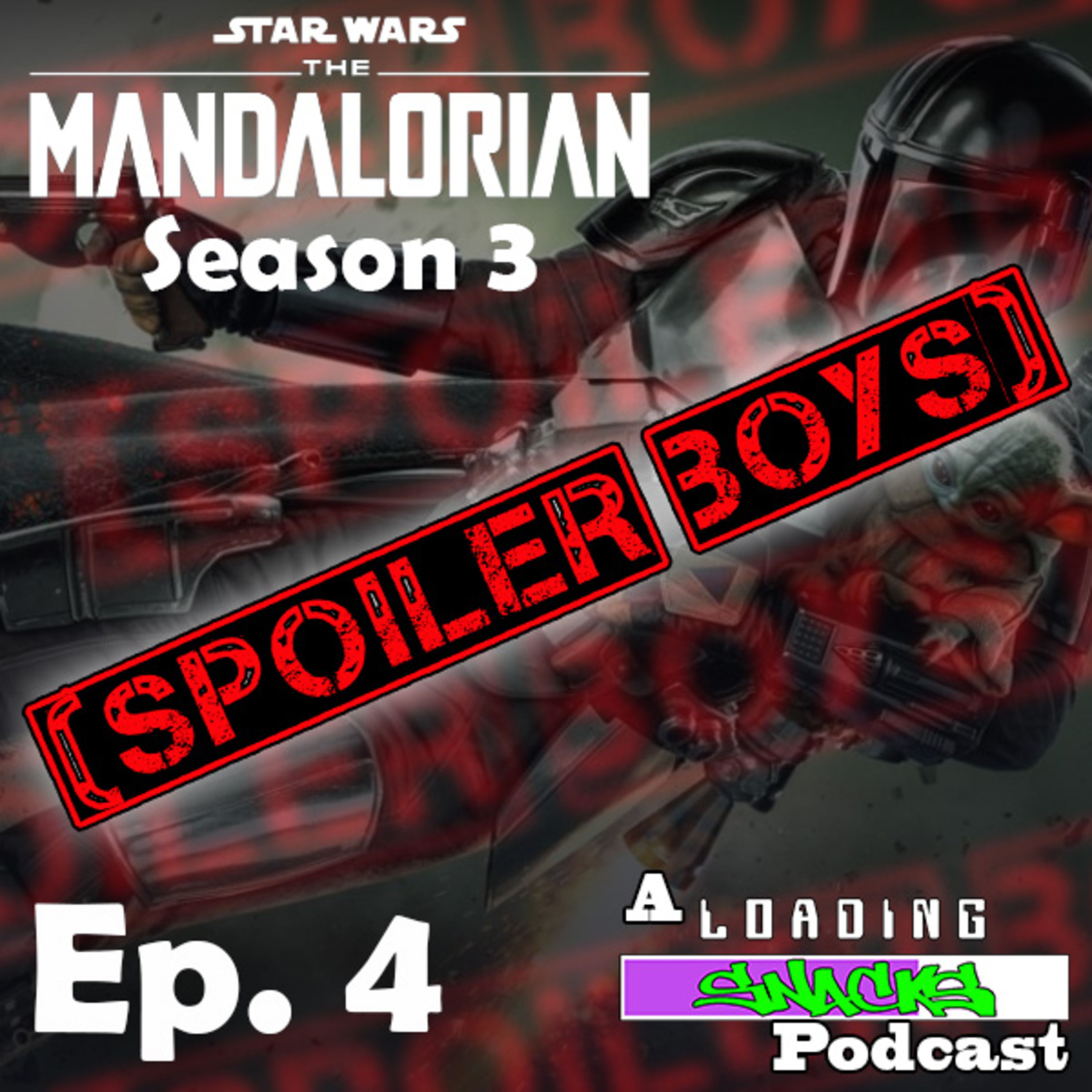The Mandalorian S3 E4 | Spoiler Boys! episode artwork