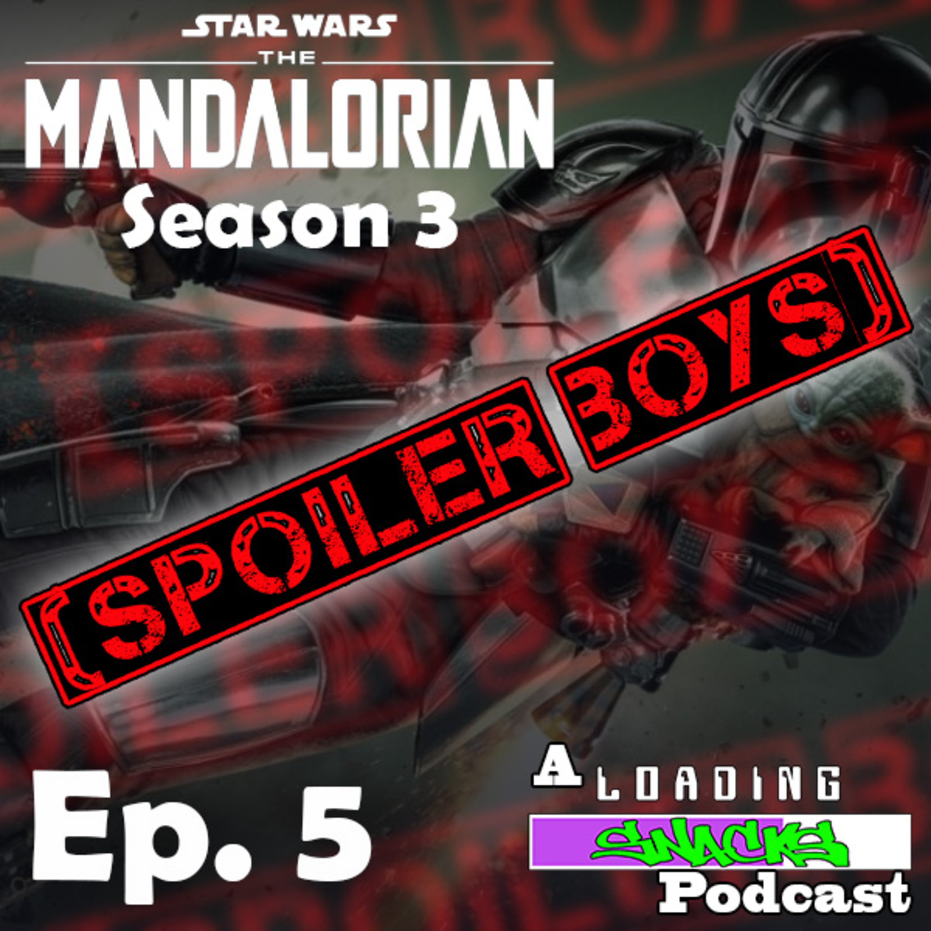 The Mandalorian S3 E5 | Spoiler Boys! episode artwork