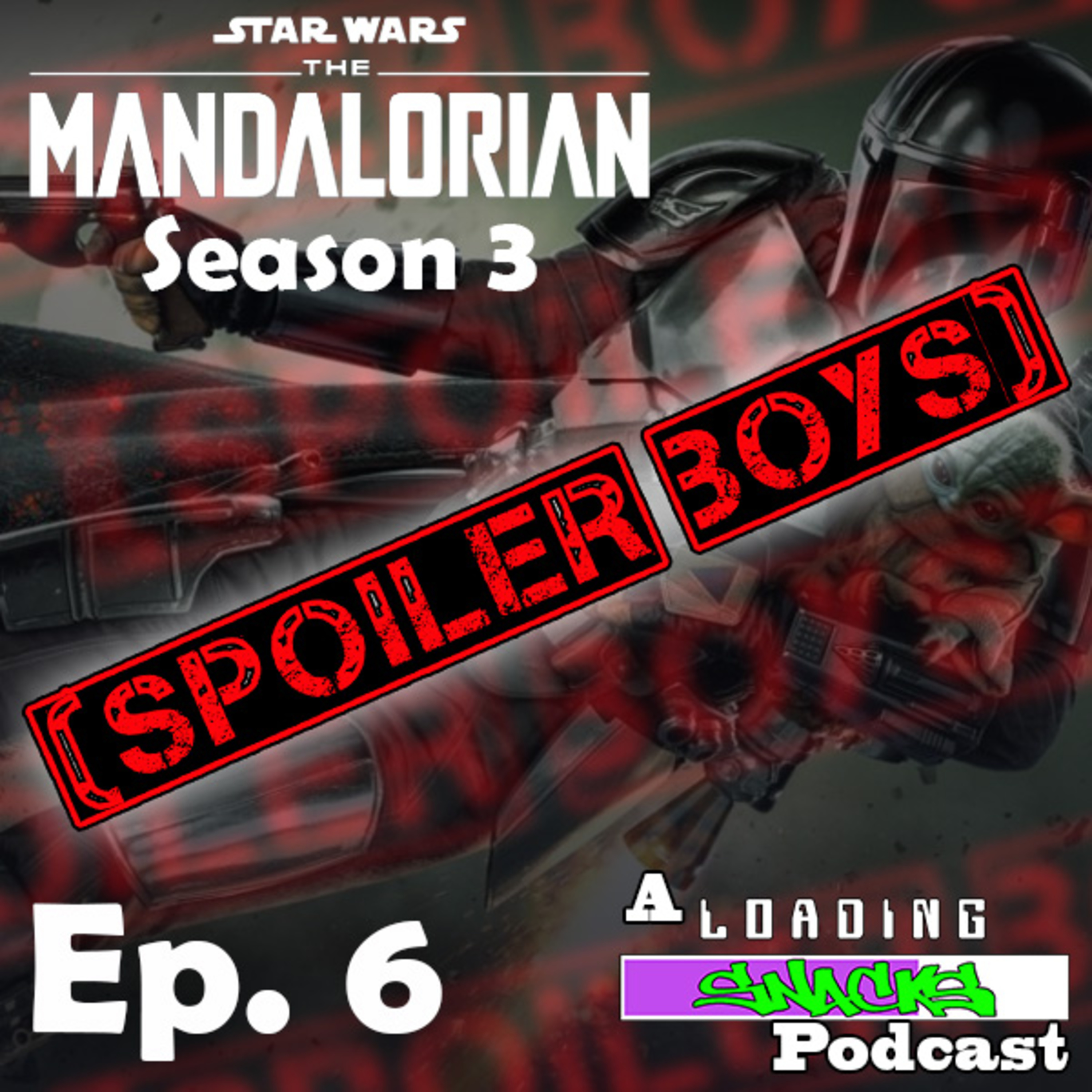 The Mandalorian S3 E6 | Spoiler Boys! episode artwork