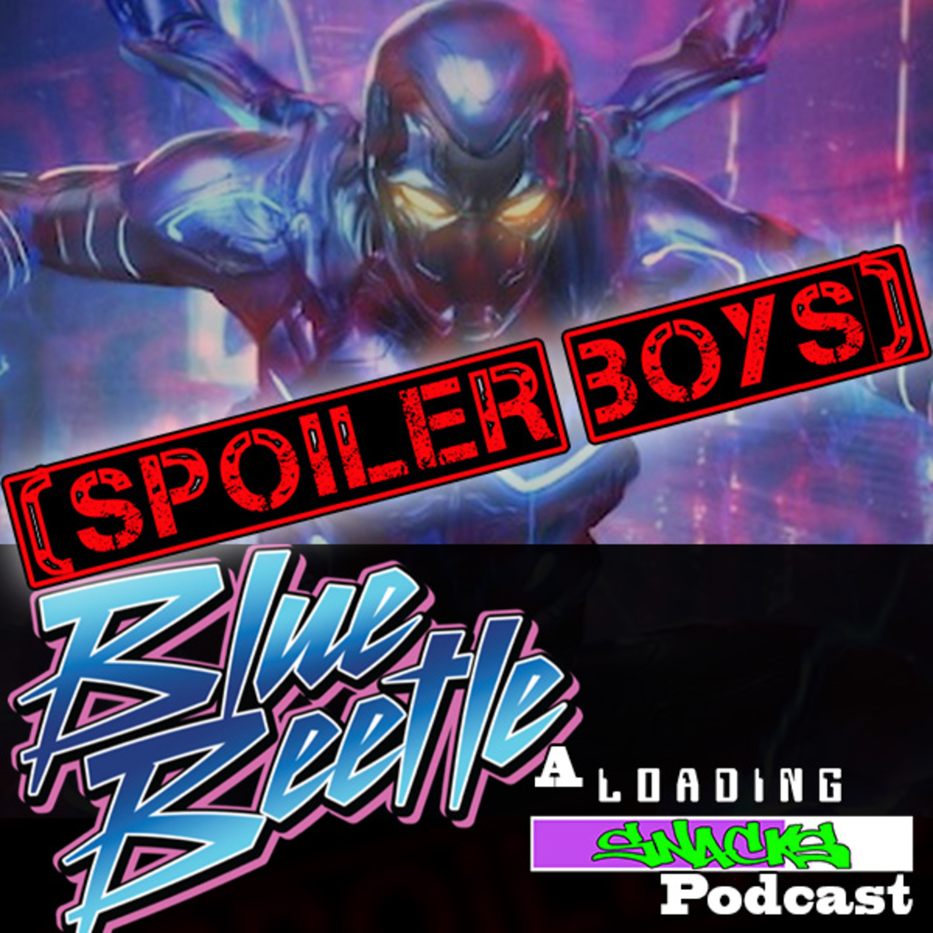 Spoiler Boys! | Blue Beetle episode artwork