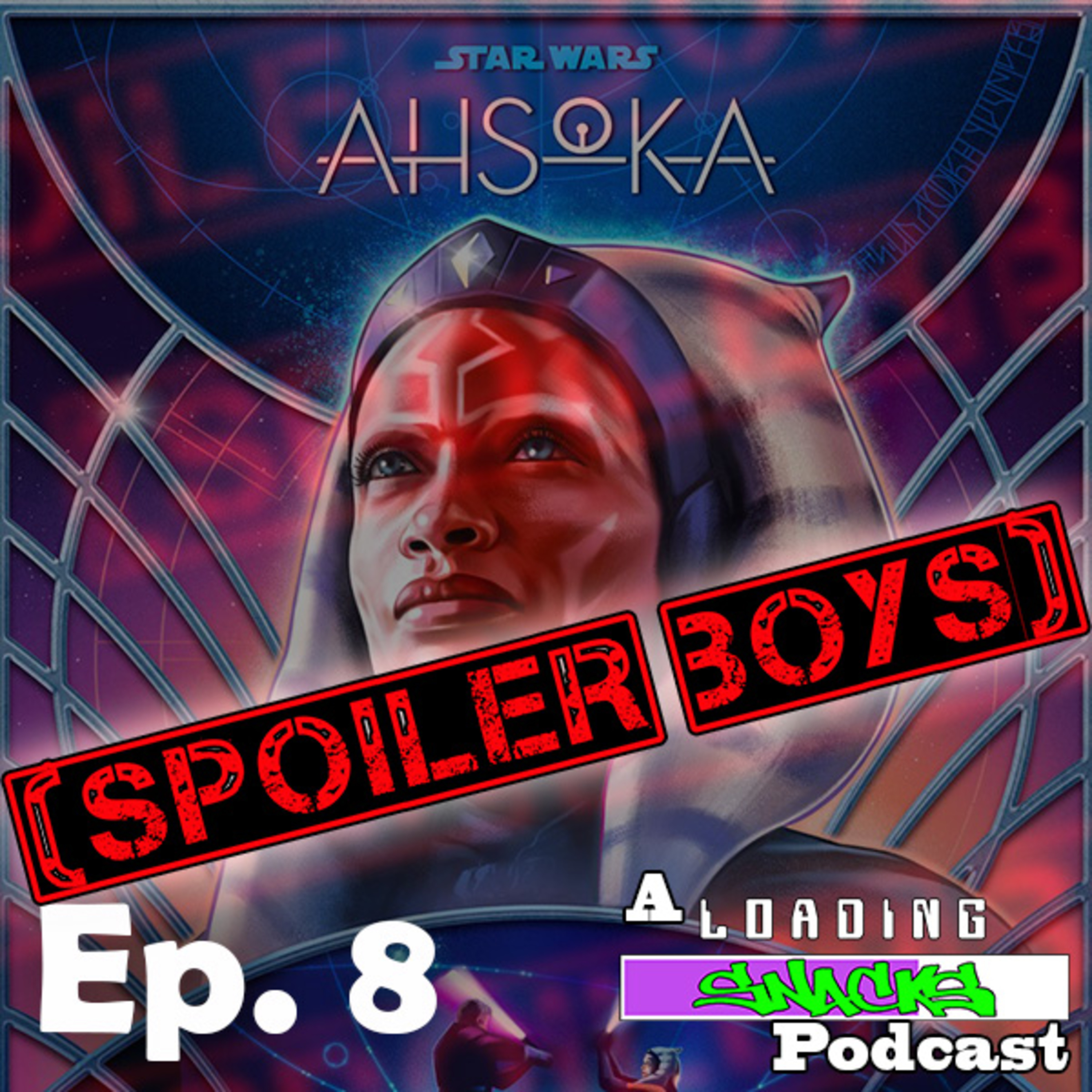 Ahsoka Ep 8 | Spoiler Boys! episode artwork