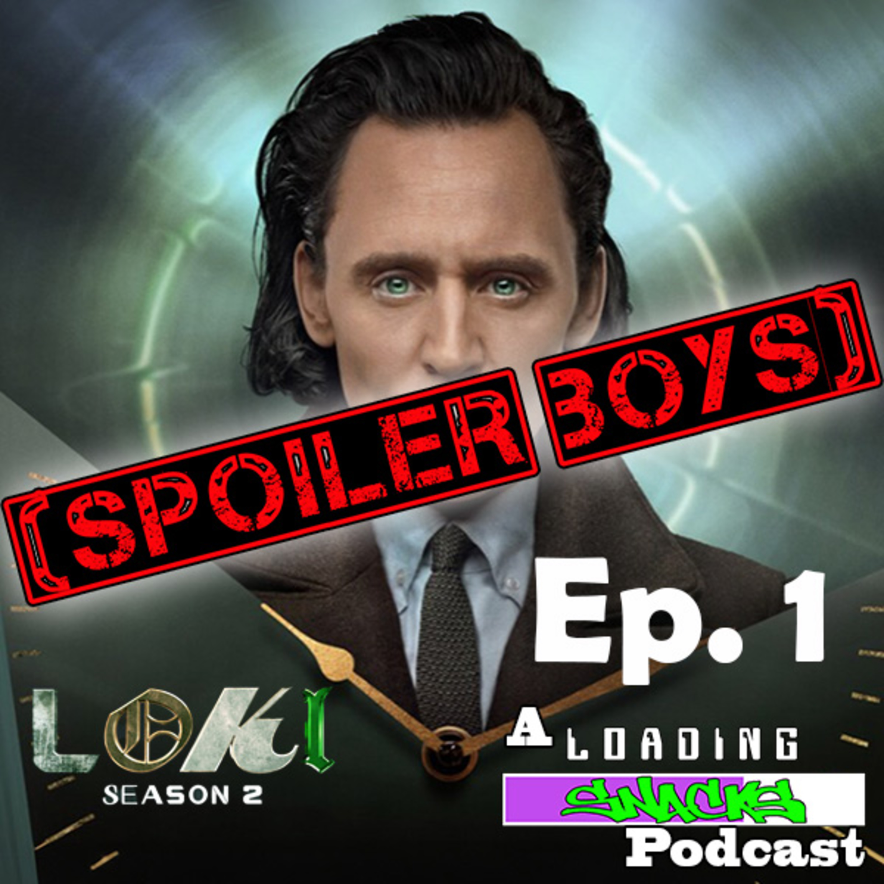 Loki S2 E1 | Spoiler Boys! episode artwork