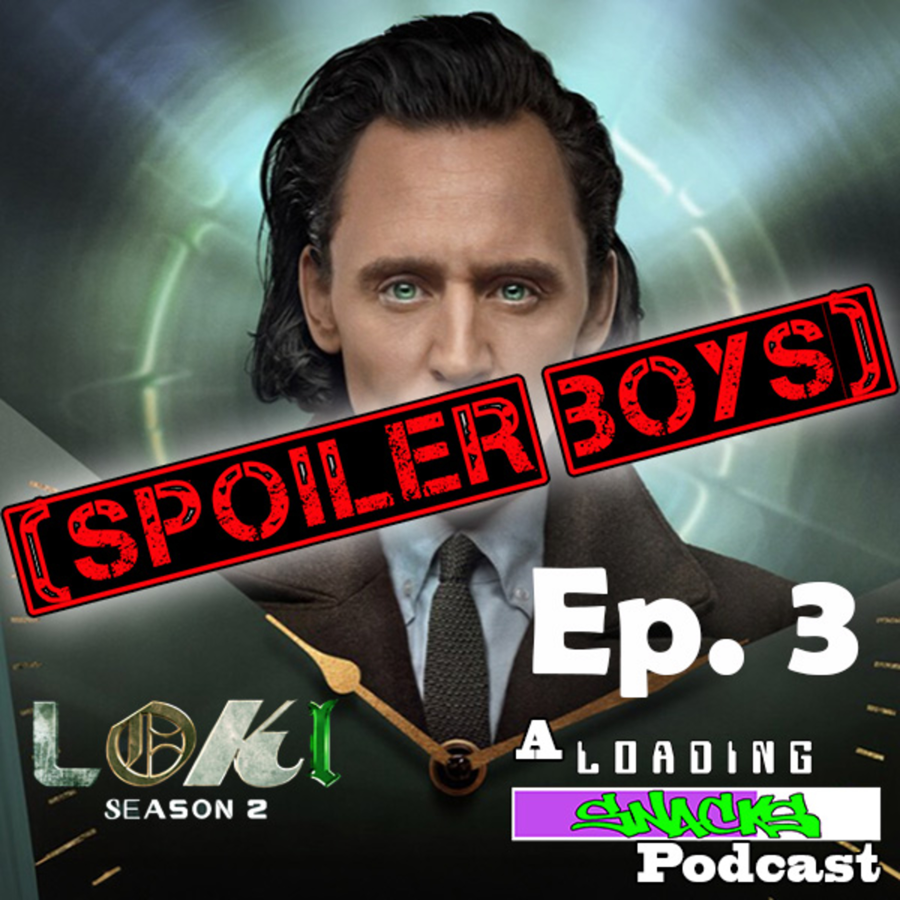 Loki S2 E3 | Spoiler Boys! episode artwork