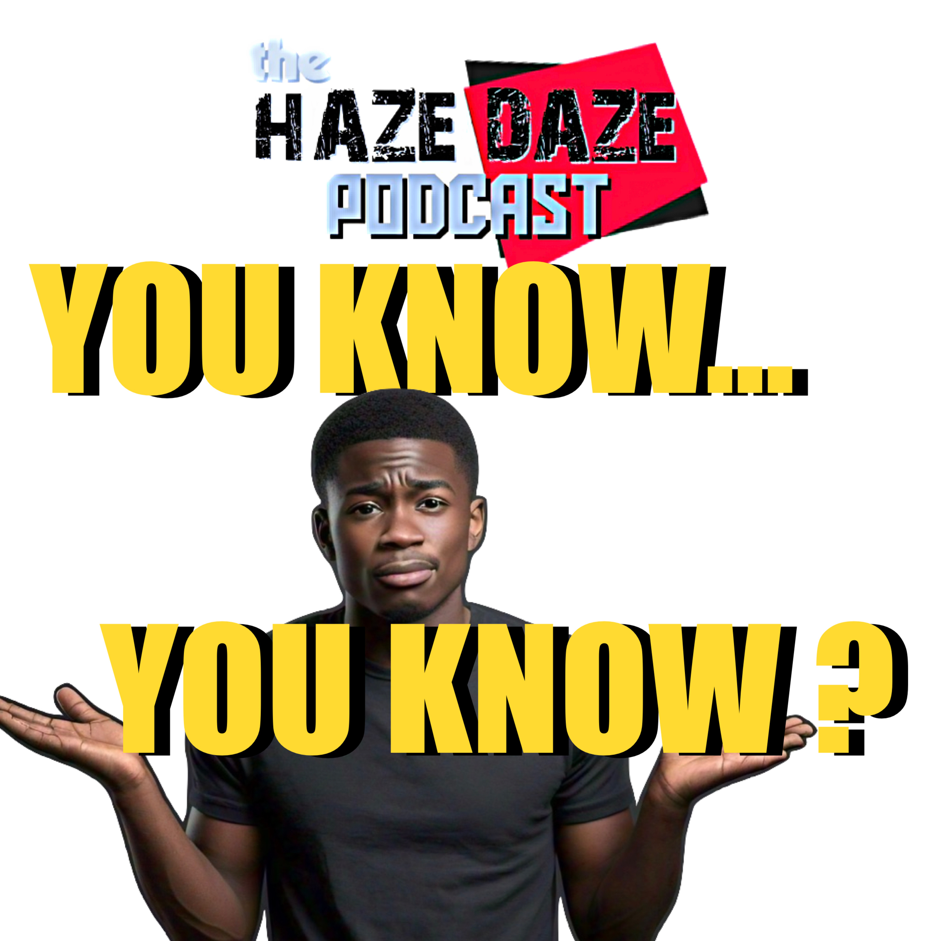 Haze Daze Podcast