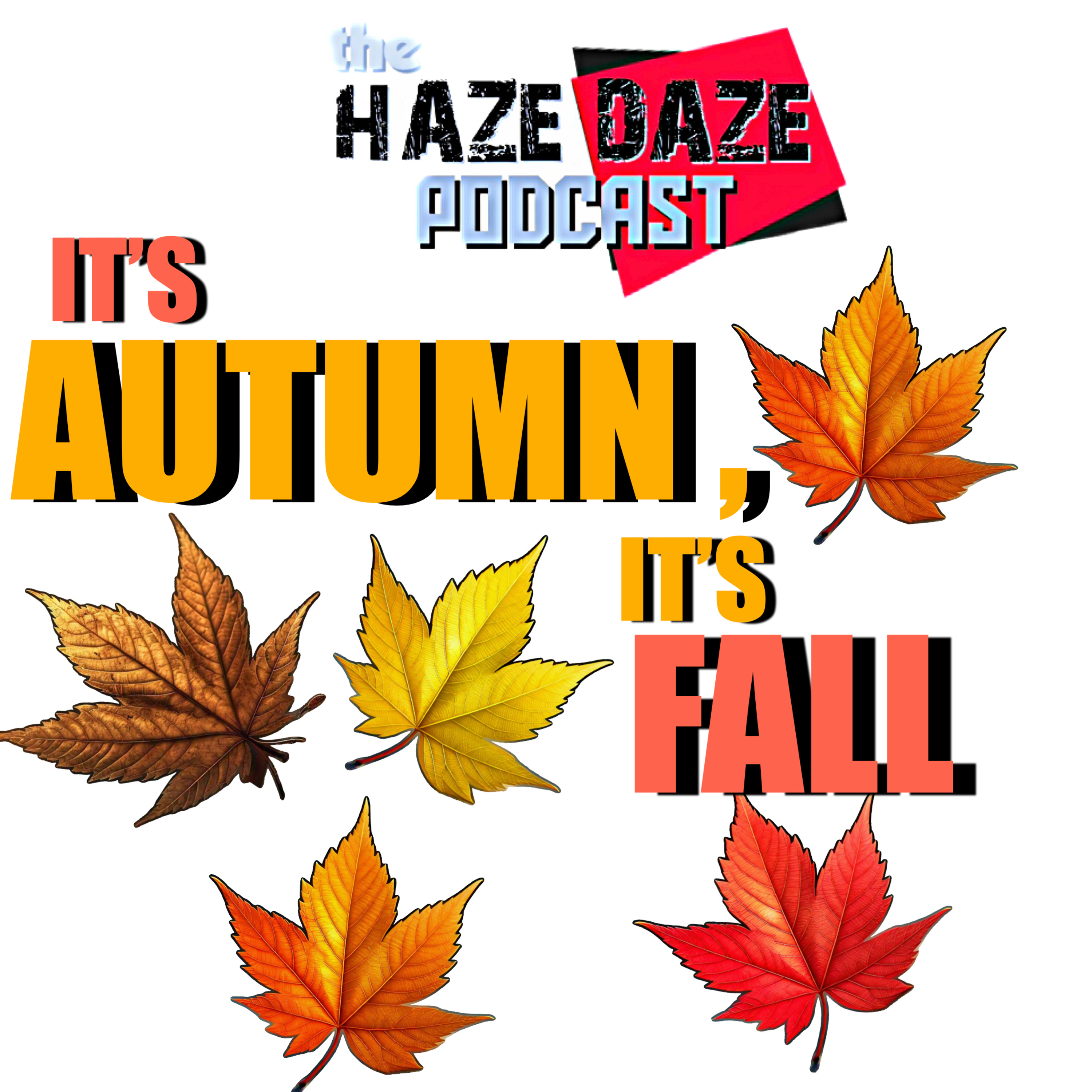 Haze Daze Podcast