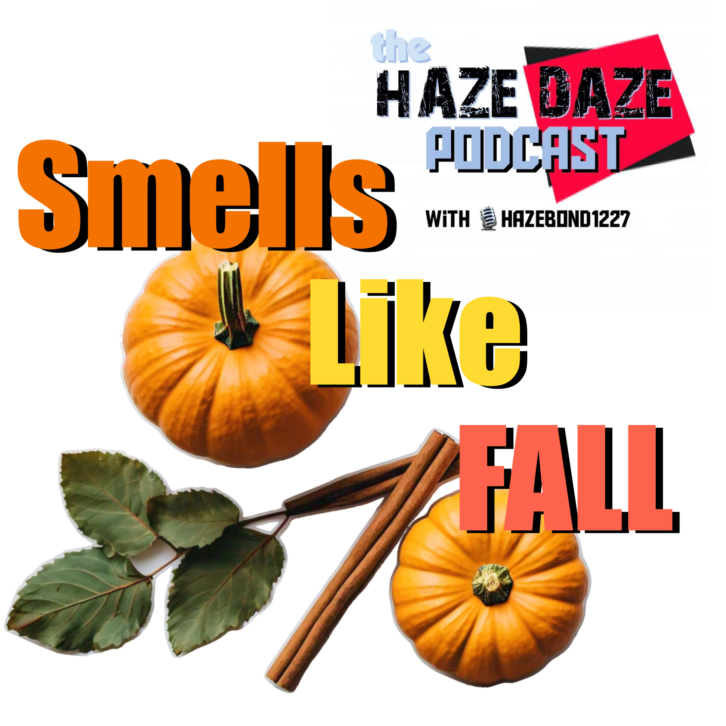 Haze Daze Podcast