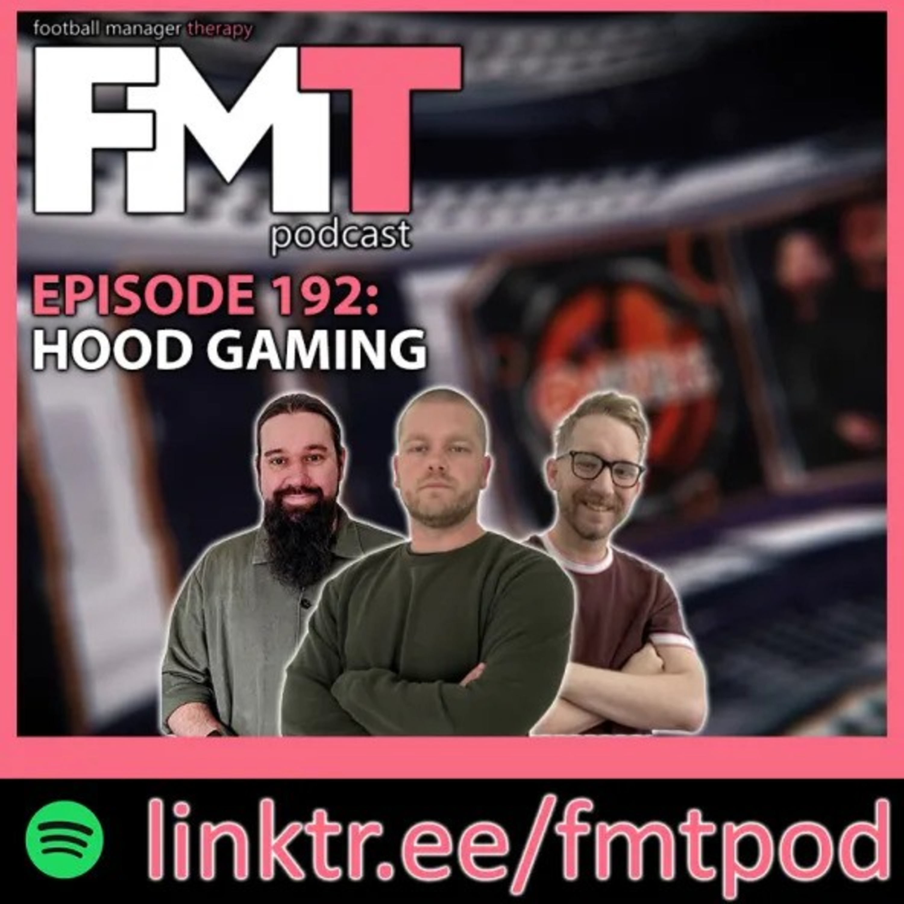 FMT Episode 192: Hood Gaming