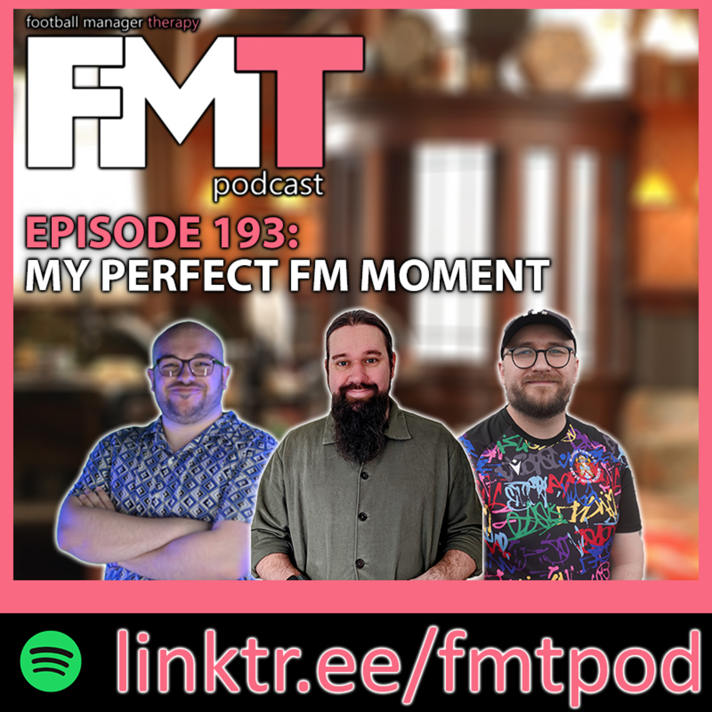 FMT Episode 193: My Perfect FM Moment episode artwork